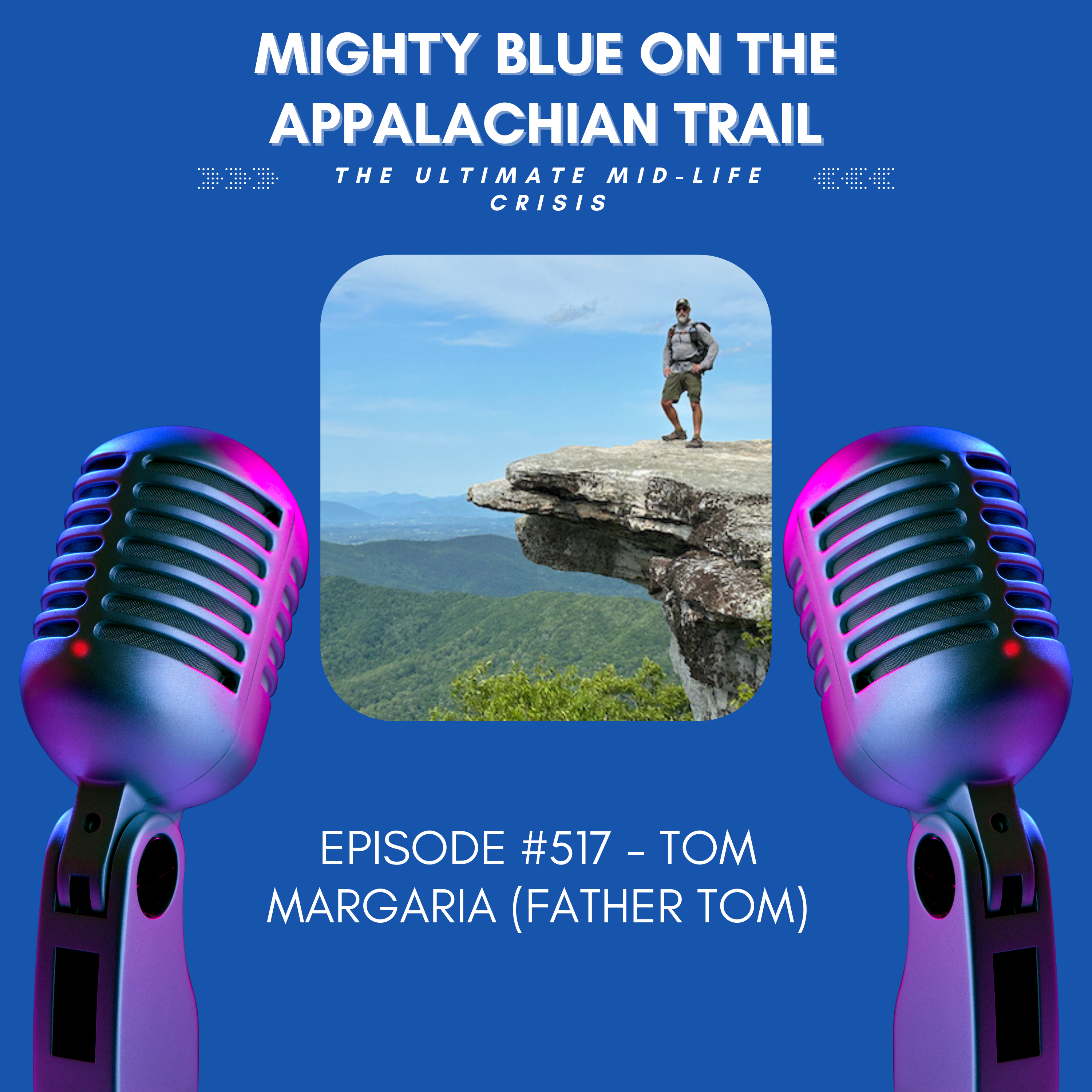 Episode #517 - Tom Margaria (Father Tom)