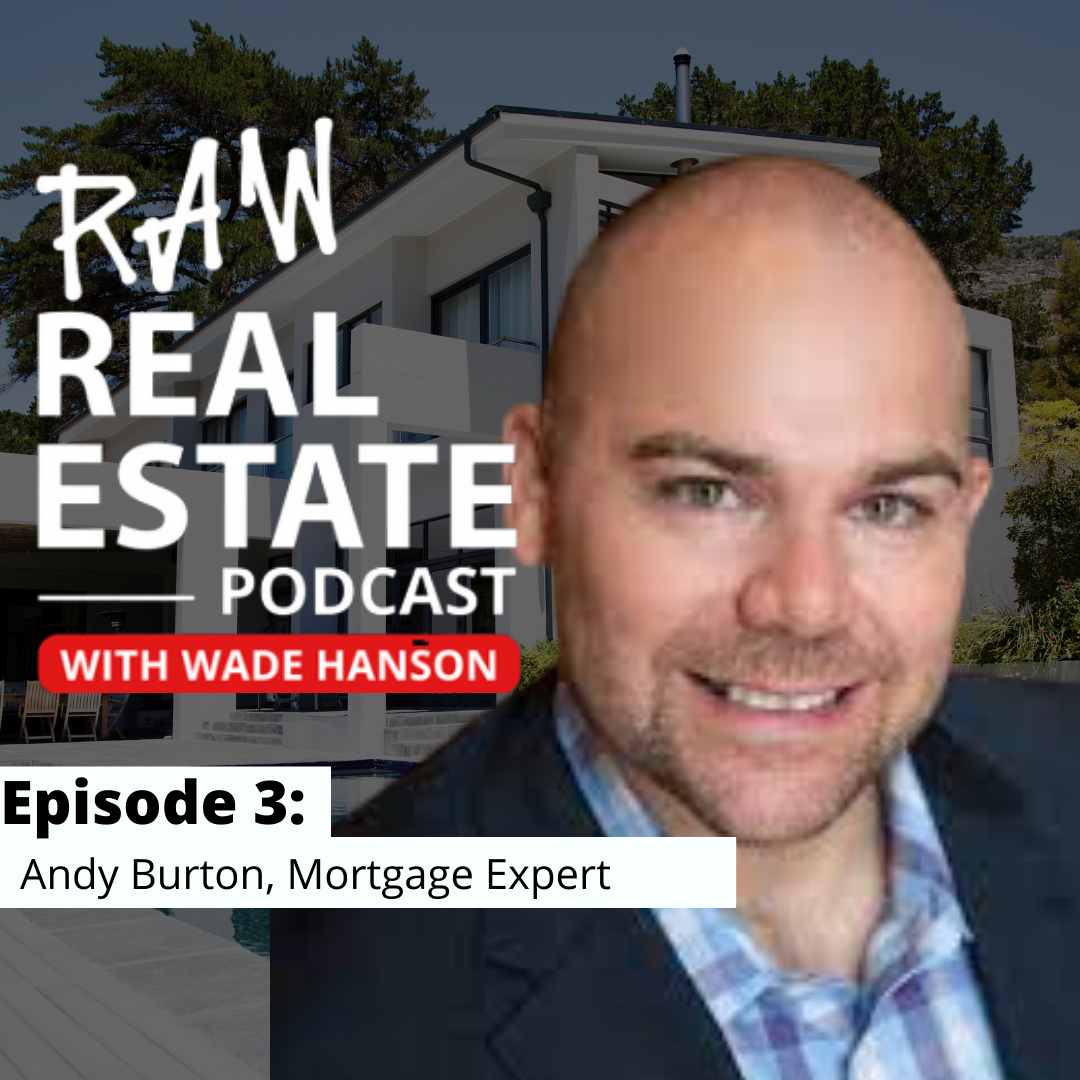 Raw Real Estate with Wade Hanson