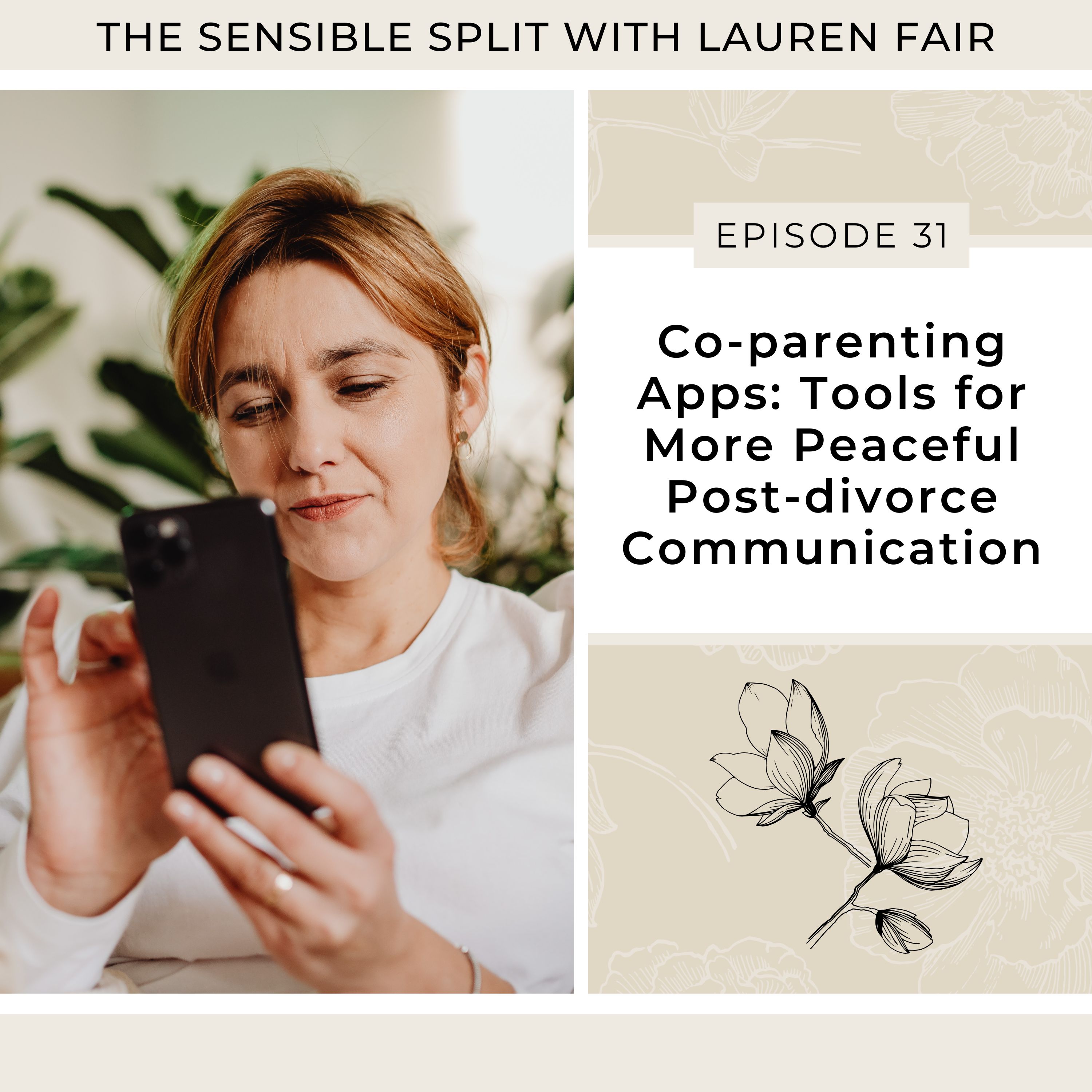 32. Co-parenting Apps: Tools for More Peaceful Post-divorce Communication