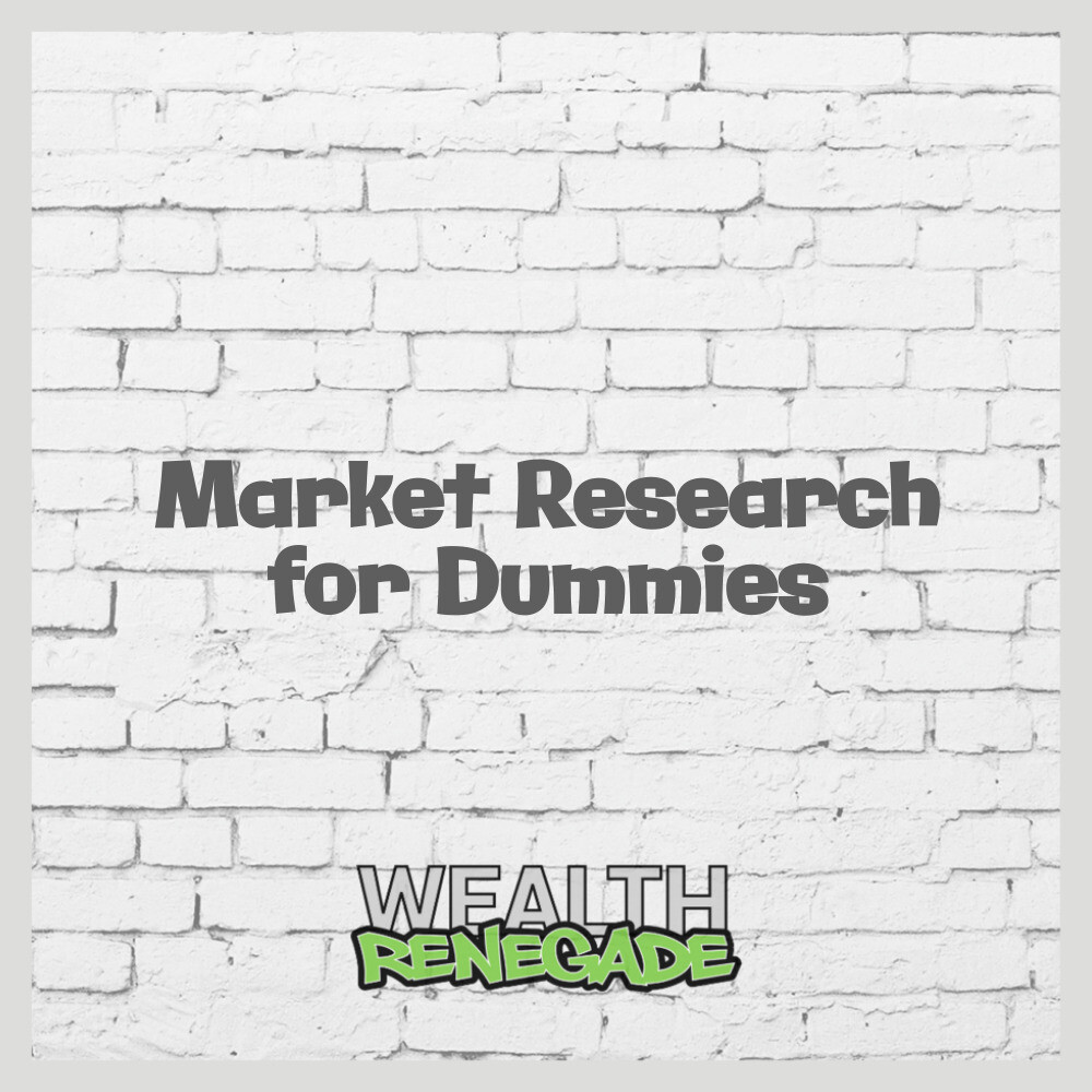 Episode 43 - Market Research for Dummies