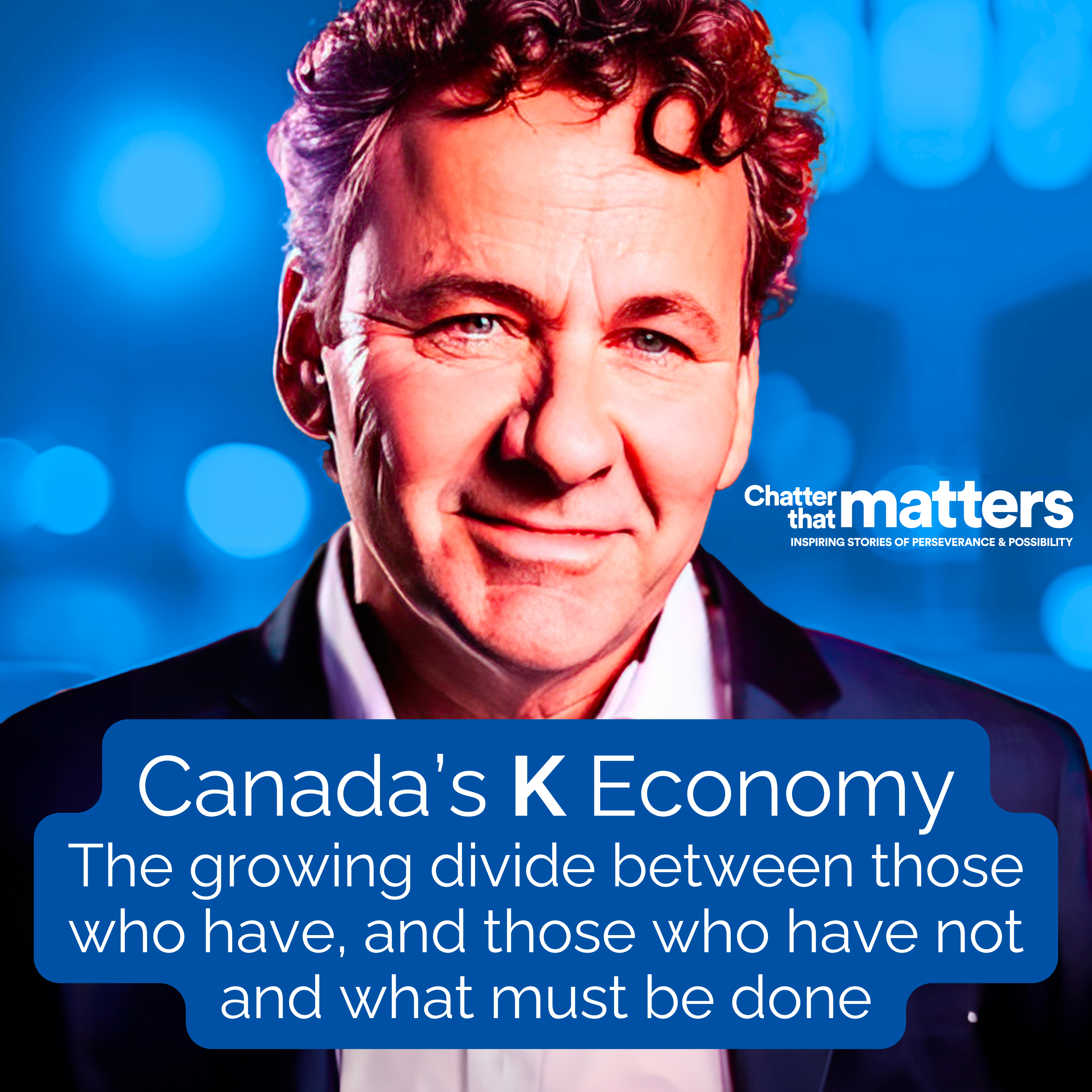 Canada's Dangerous Divide -  Tony Chapman