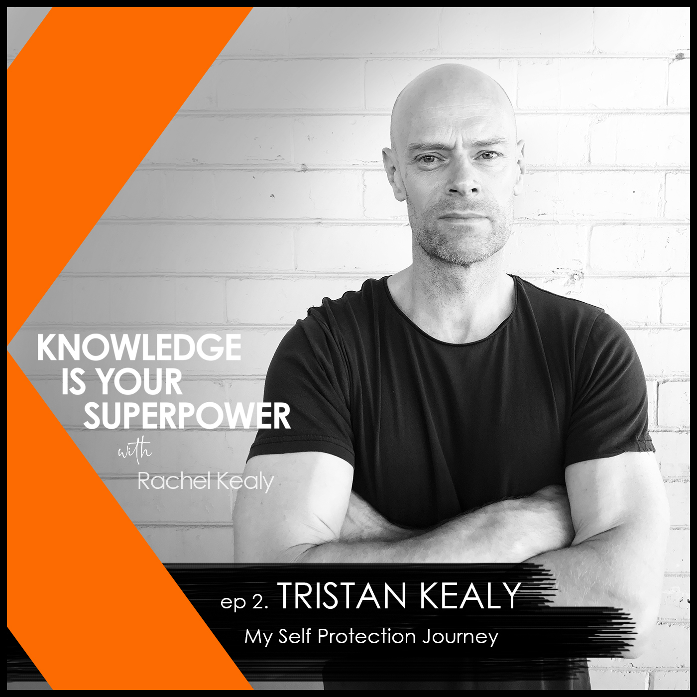 TRISTAN KEALY - My Self Protection Journey