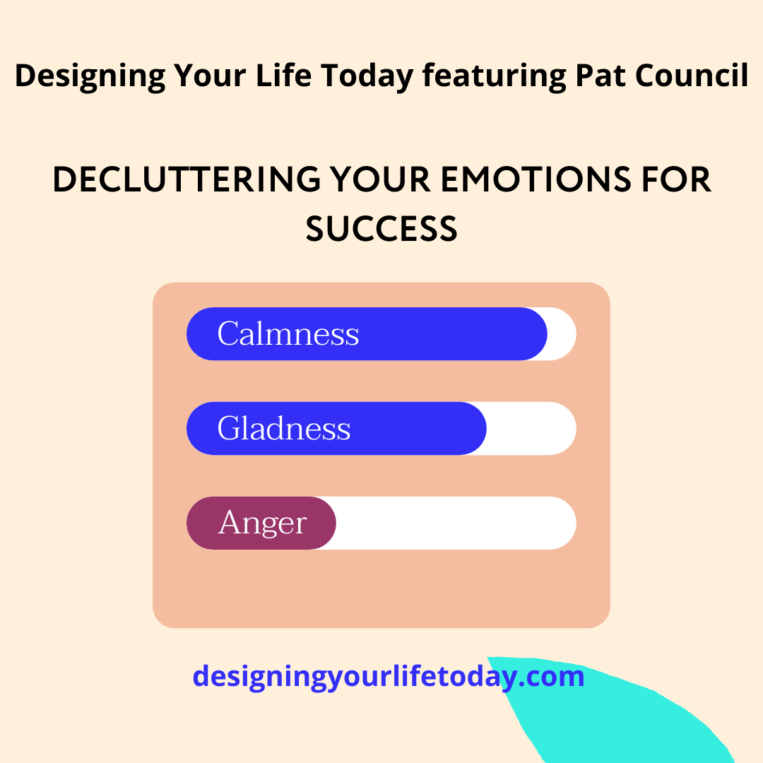 Decluttering Your Emotions for Achievement and Success