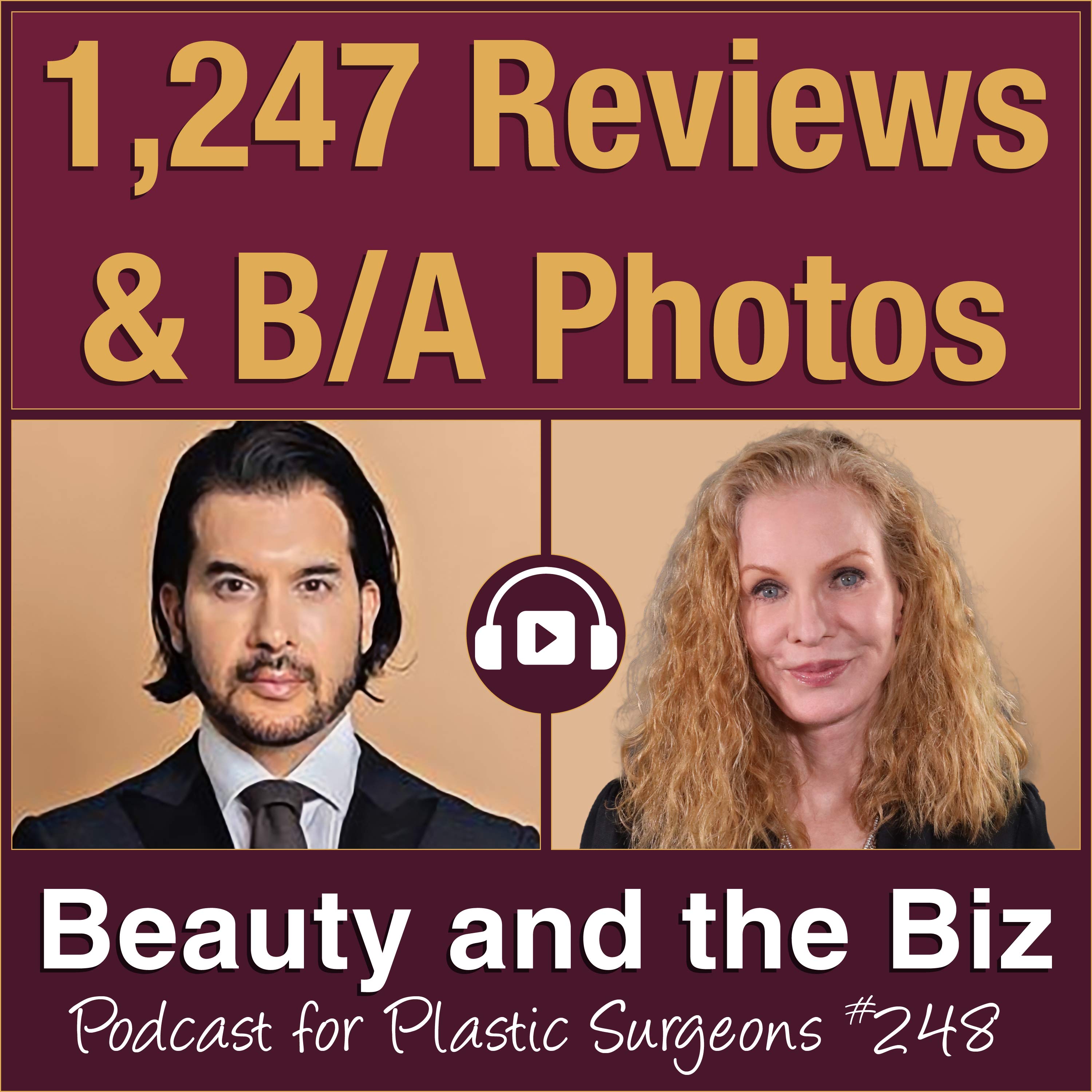 1,247 Reviews & B/A Photos — with Anil R. Shah, MD (Ep. 248)