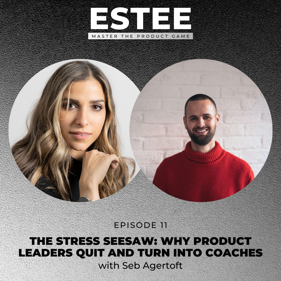 The Estee Show - Product Management & Business Insights