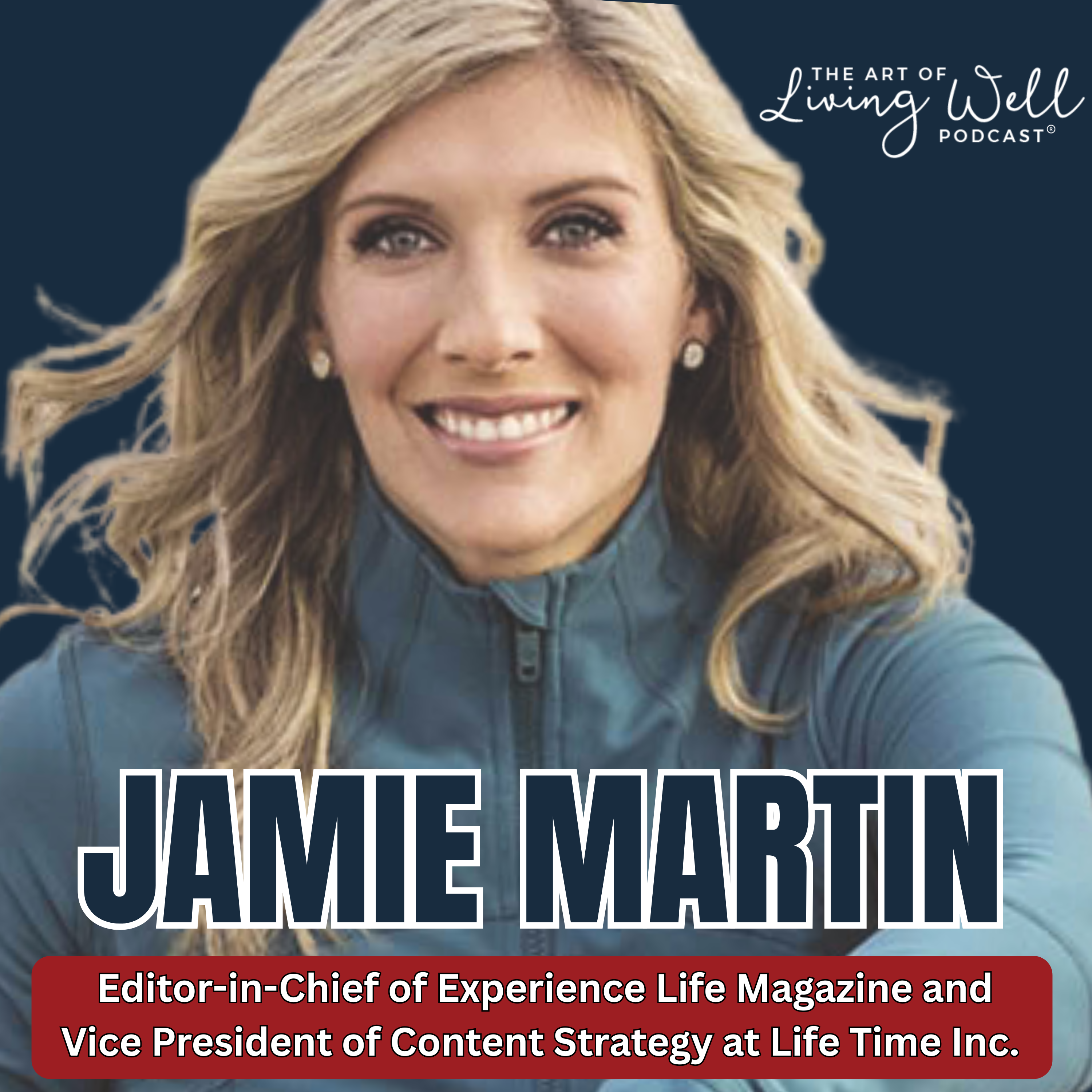 The Art of Living Well Podcast®