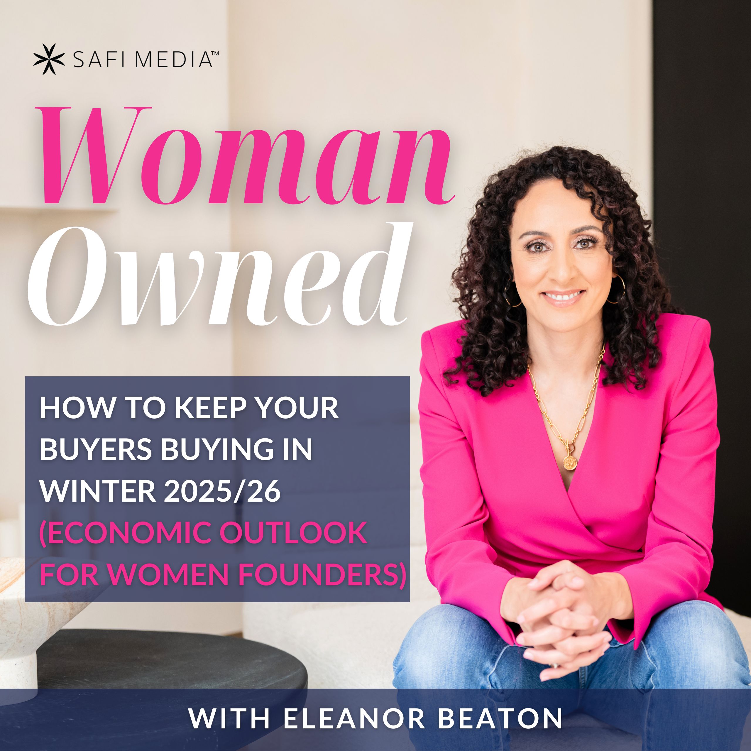 How To Keep Your Buyers Buying in Winter 2025/26 (Economic Outlook for Women Founders)