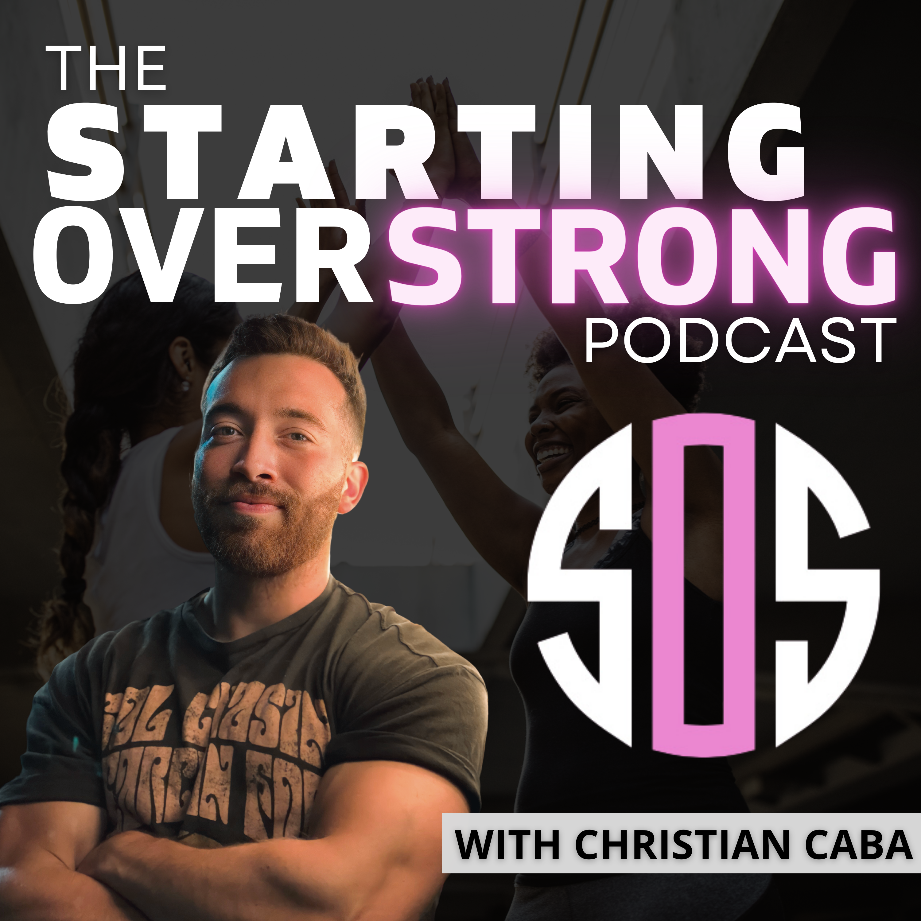 The Starting Over Strong Podcast
