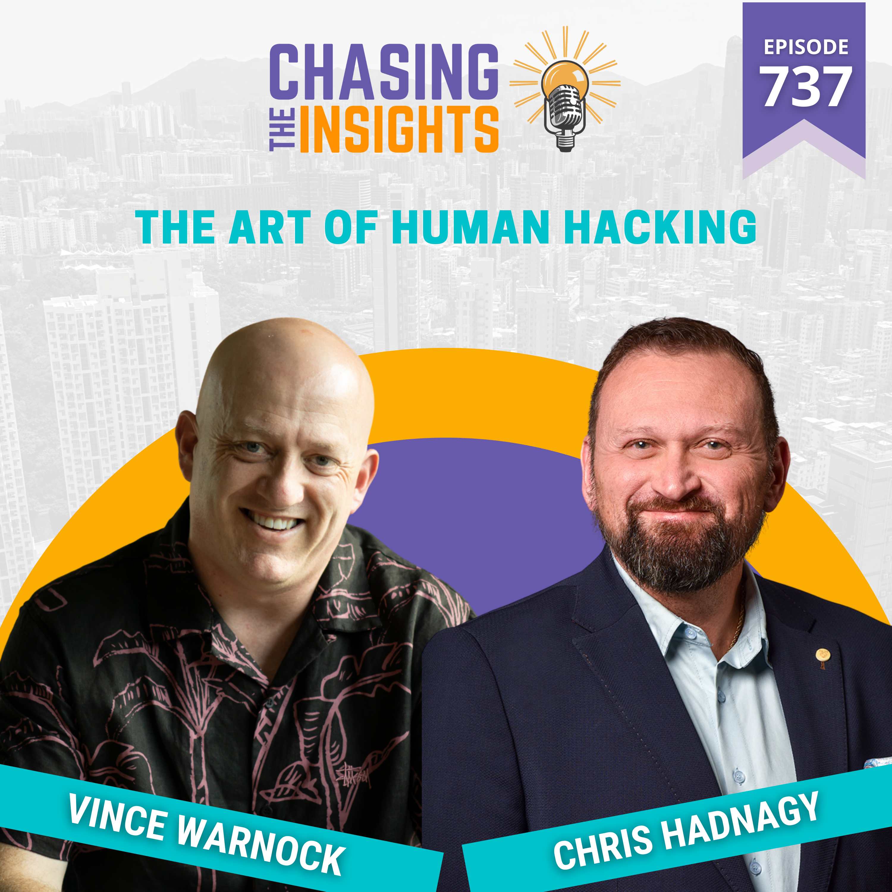 EP737 - Chris Hadnagy on the art of human hacking