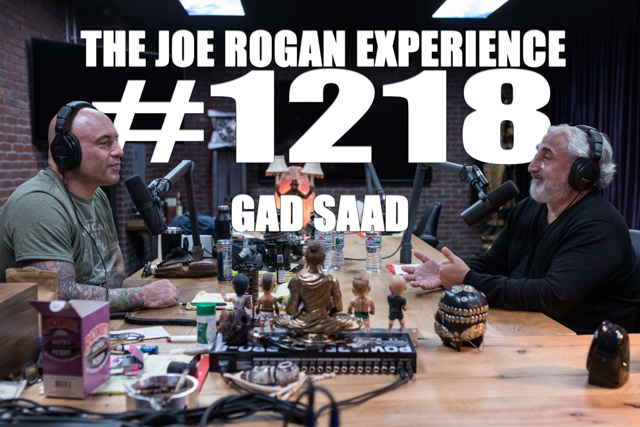 The Joe Rogan Experience #1218 - Gad Saad