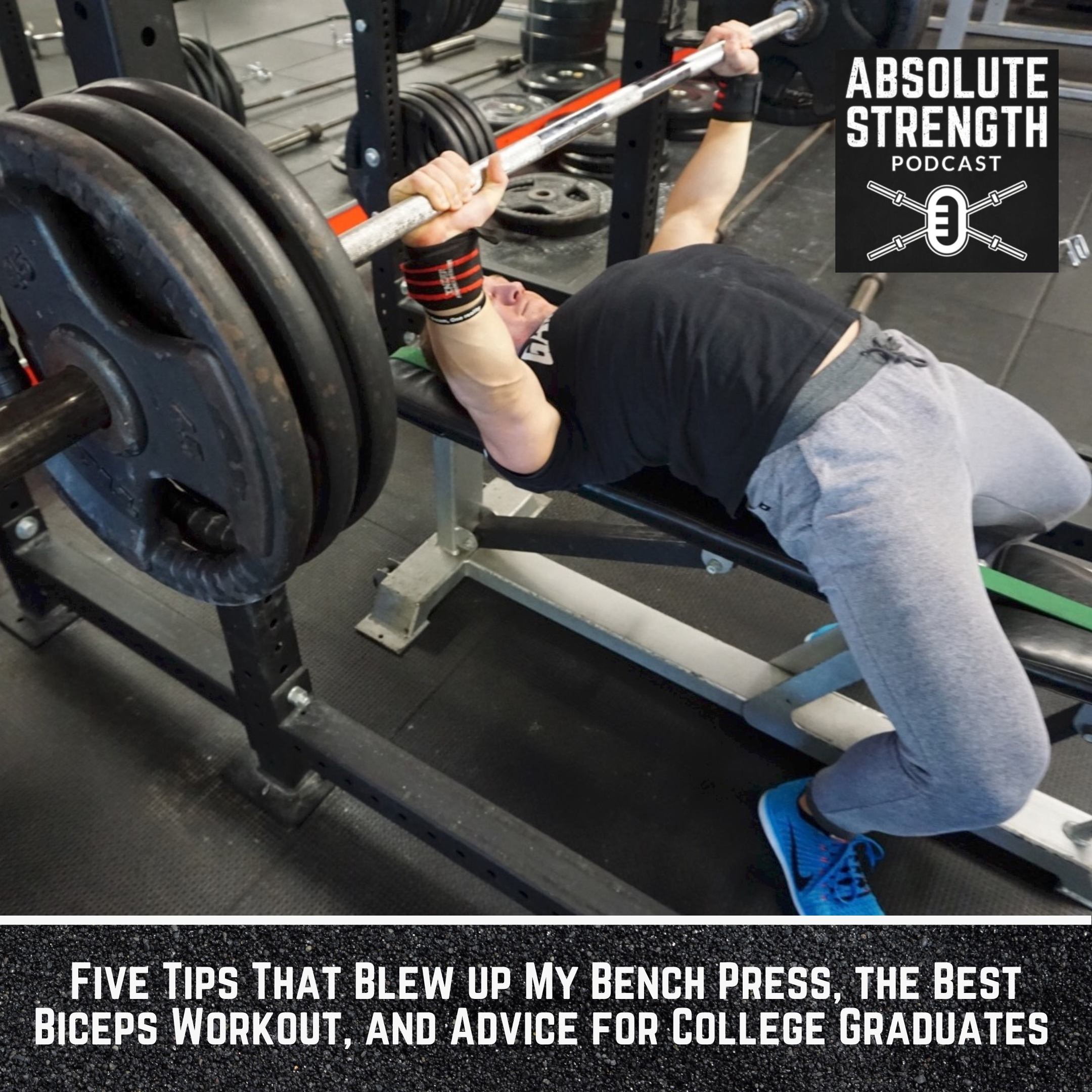 Five Tips That Blew up My Bench Press, the Best Biceps Workout, and Advice for College Graduates