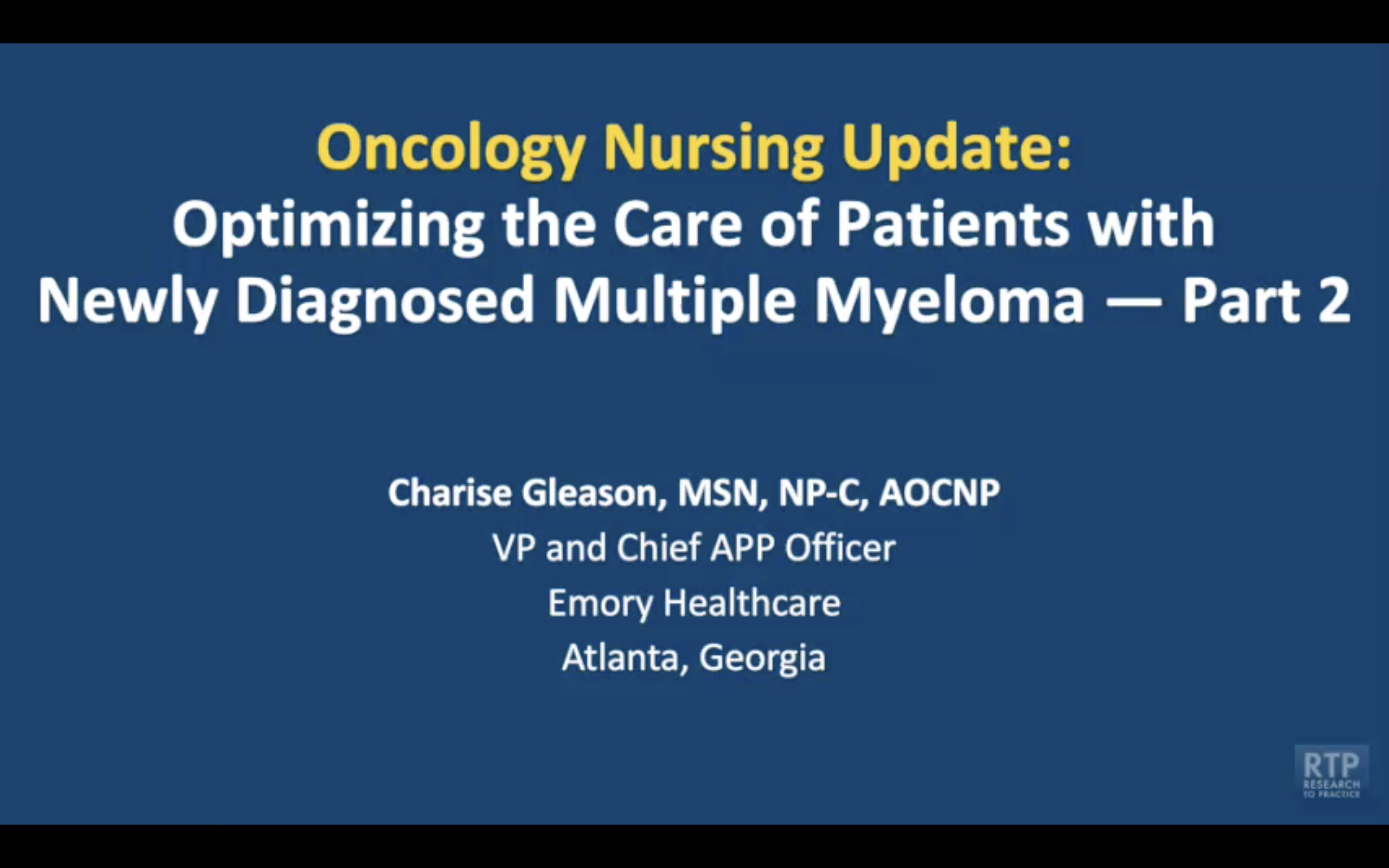 Oncology Nursing Update: Newly Diagnosed Multiple Myeloma — An Interview with Ms Charise Gleason on Optimizing Patient Care