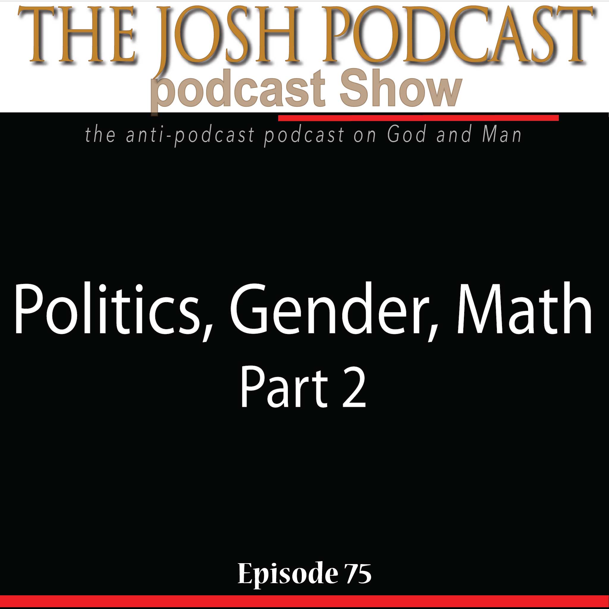 The Josh Podcast podcast Show: The Anti-Podcast podcast on God and Man