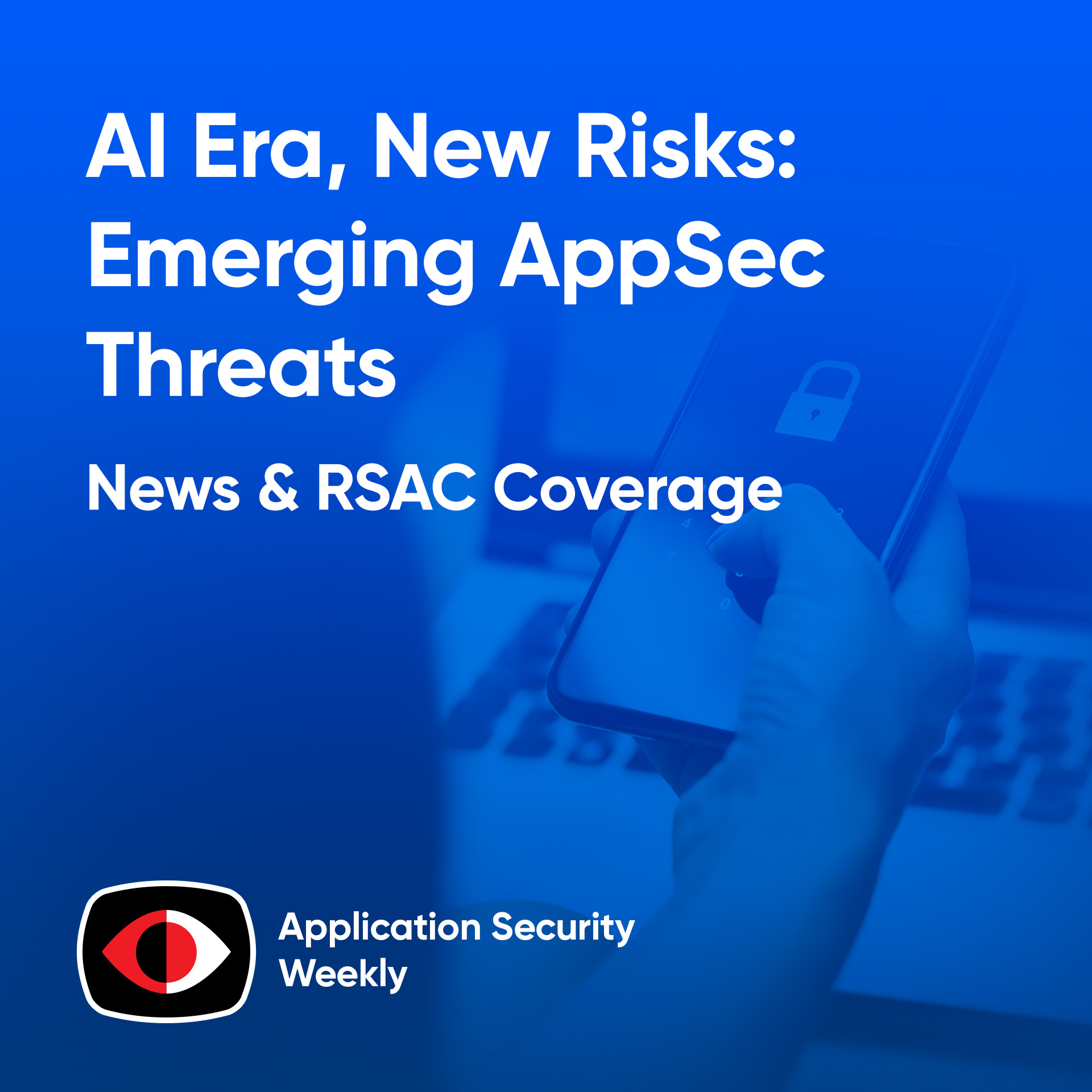 cover of episode AI Era, New Risks: How Data-Centric Security Reduces Emerging AppSec Threats - Vishal Gupta, Idan Plotnik - ASW #329