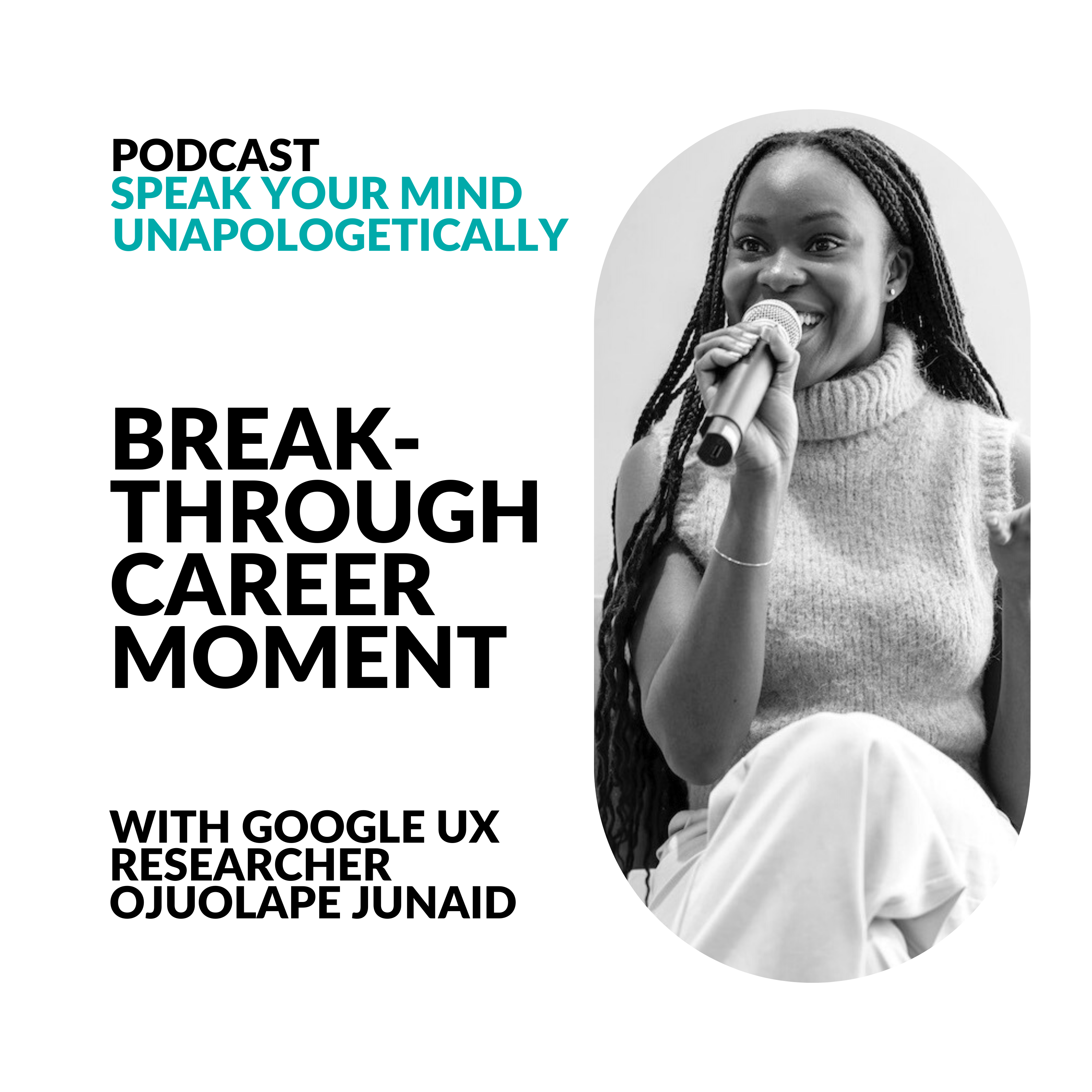 cover of episode A Breakthrough Career Conversation You Need To Pursue Your Dreams (With Google UX Researcher Ojuolape Junaid)