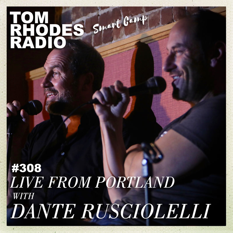 308 Live from Portland with Dante Rusciolelli