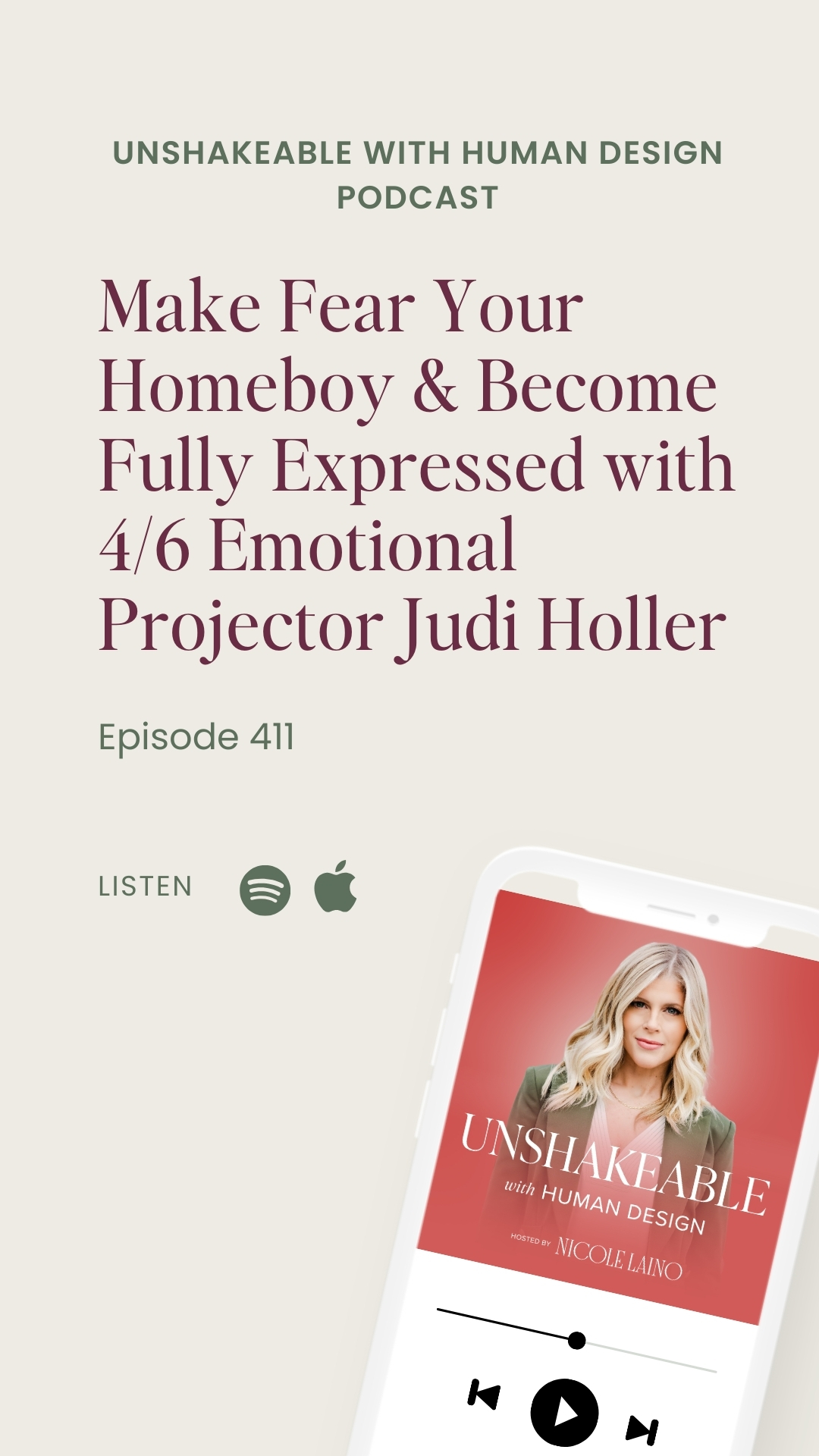 411: Make Fear Your Homeboy & Become Fully Expressed with 4/6 Emotional Projector Judi Holler