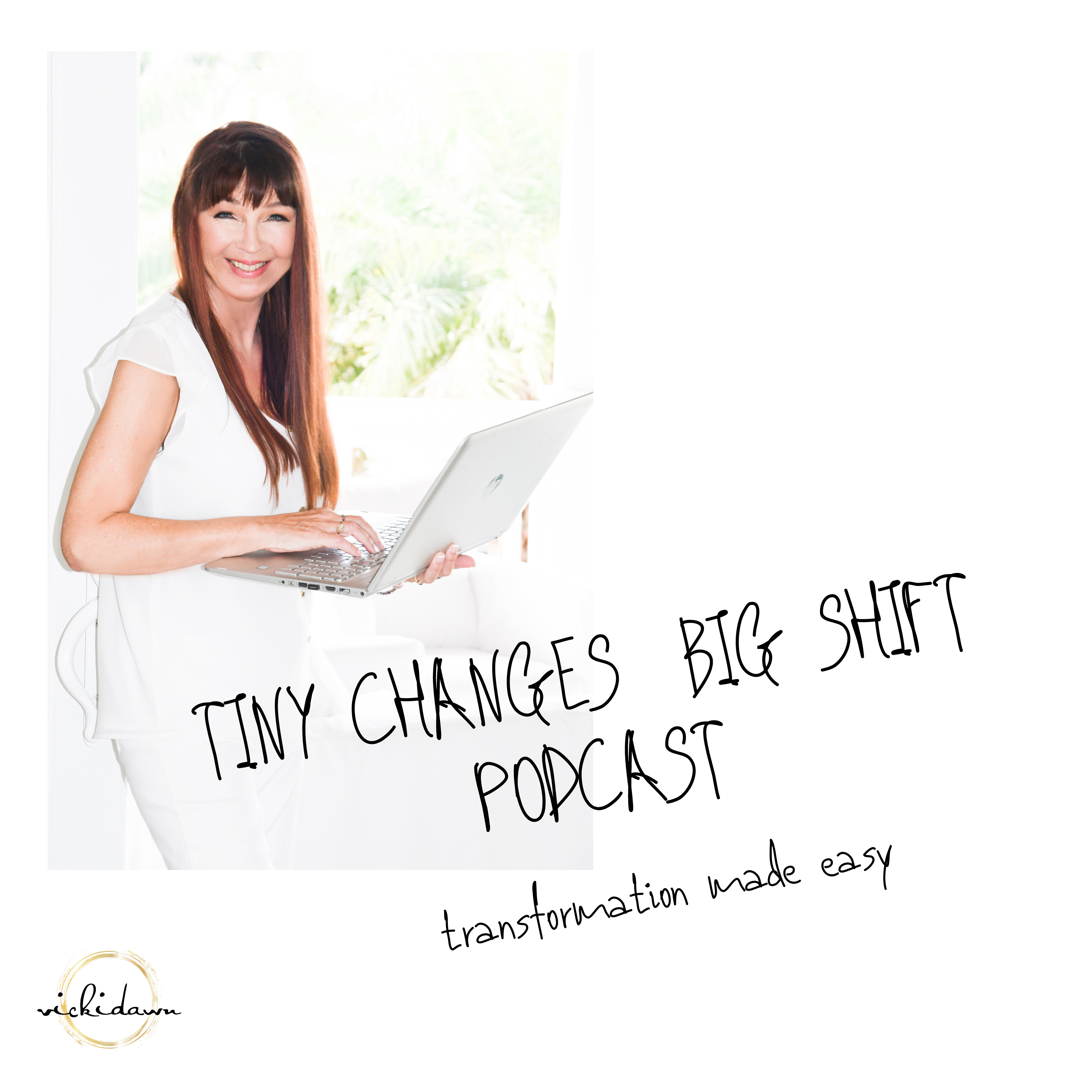 tiny changes-Big Shift podcast