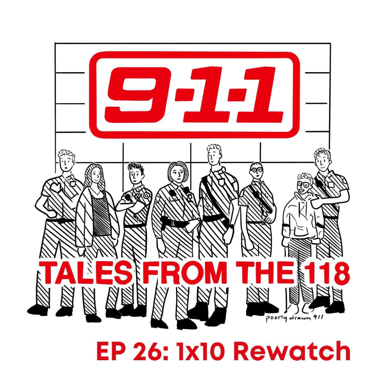 Tales From the 118 Episode 26: Season 1, Episode 10 - Our "A Whole New You" Rewatch