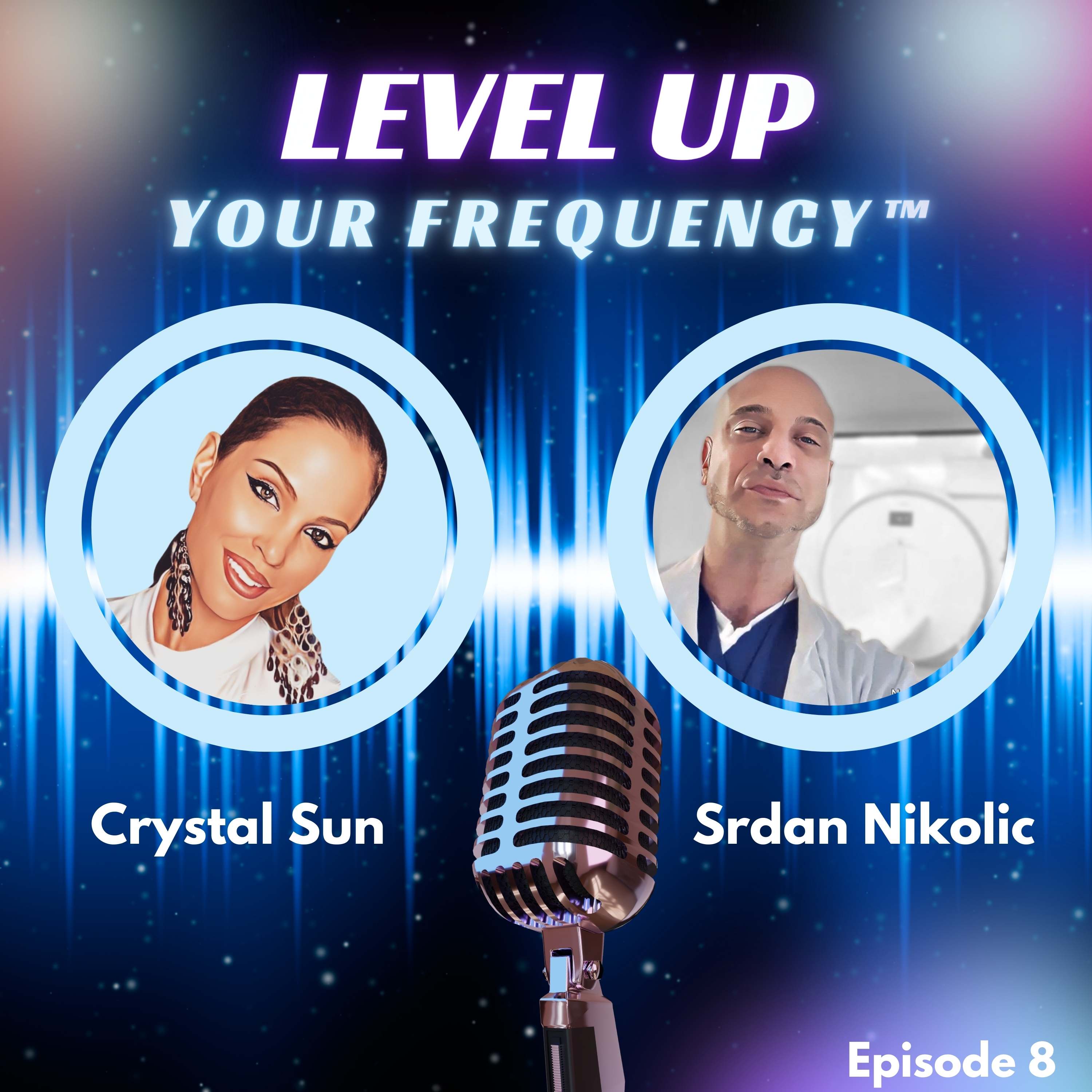 Srdan Nikolic ON: Shifting Your Frequency for Better Health & Peace of Mind