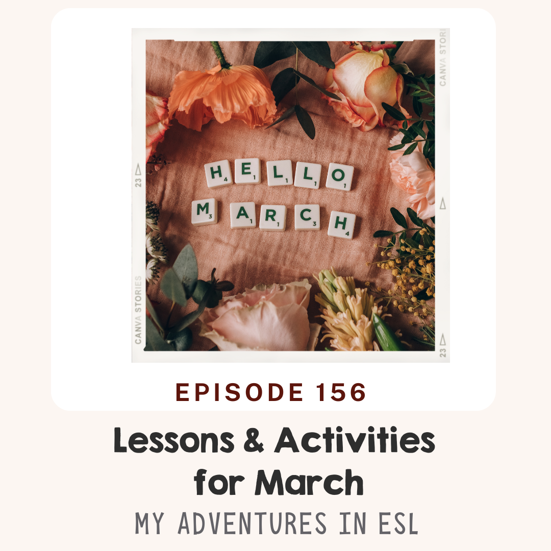 Ep 156 Lesson Ideas for March