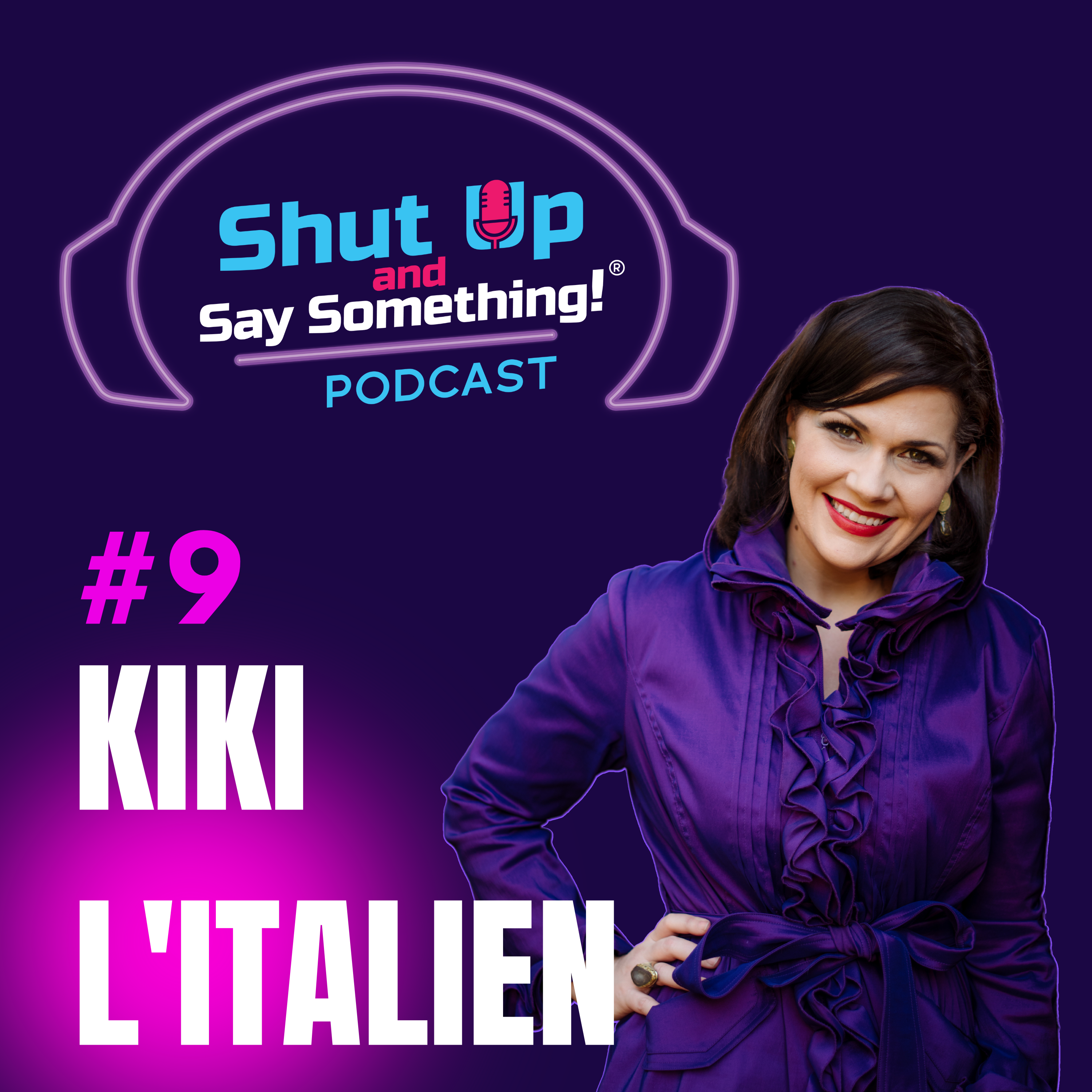 Shut Up and Say Something!® with Deedre Daniel