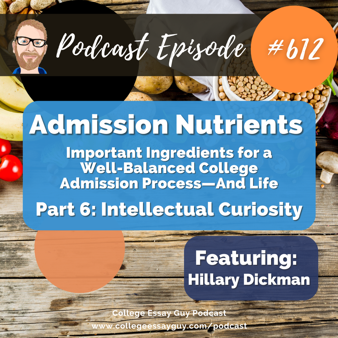 The College Essay Guy Podcast: A Practical Guide to College Admissions
