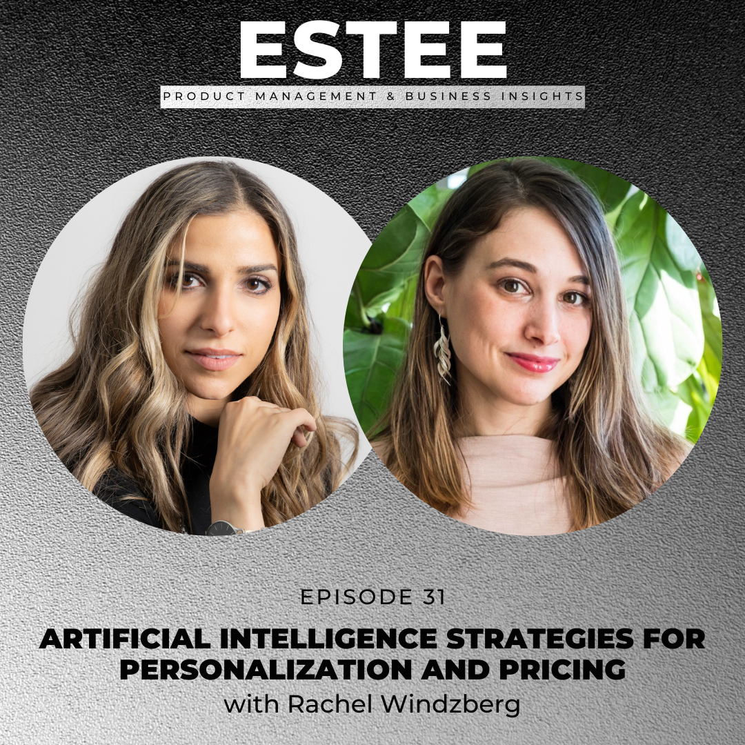 The Estee Show - Product Management & Business Insights