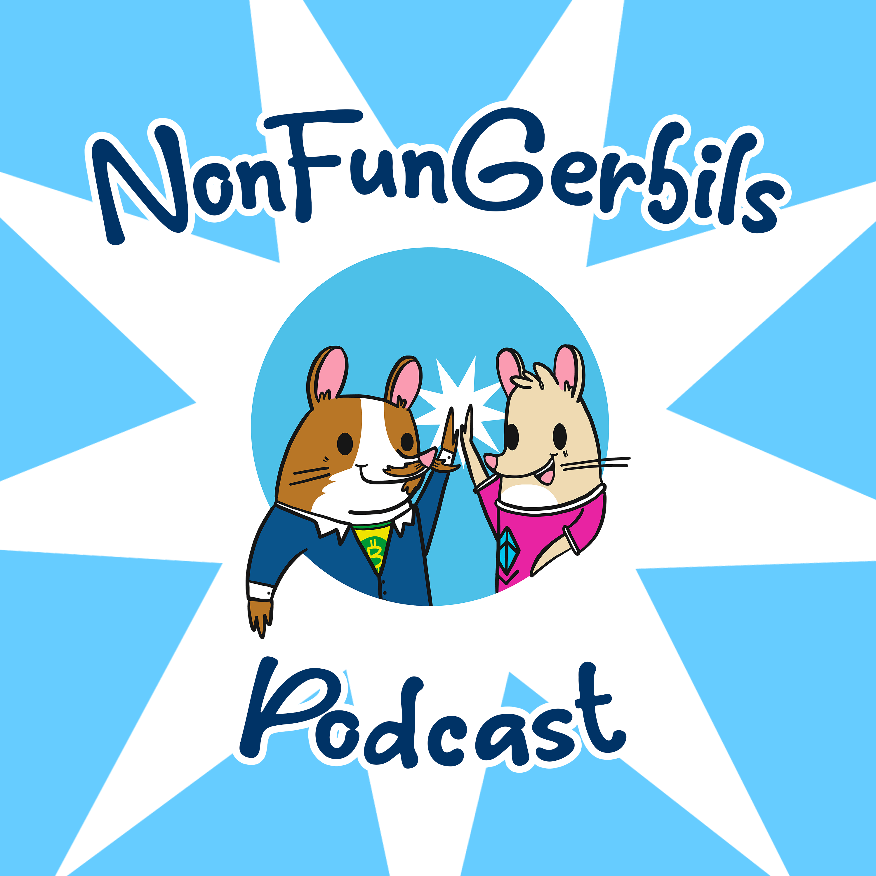 The NonFunGerbils Podcast