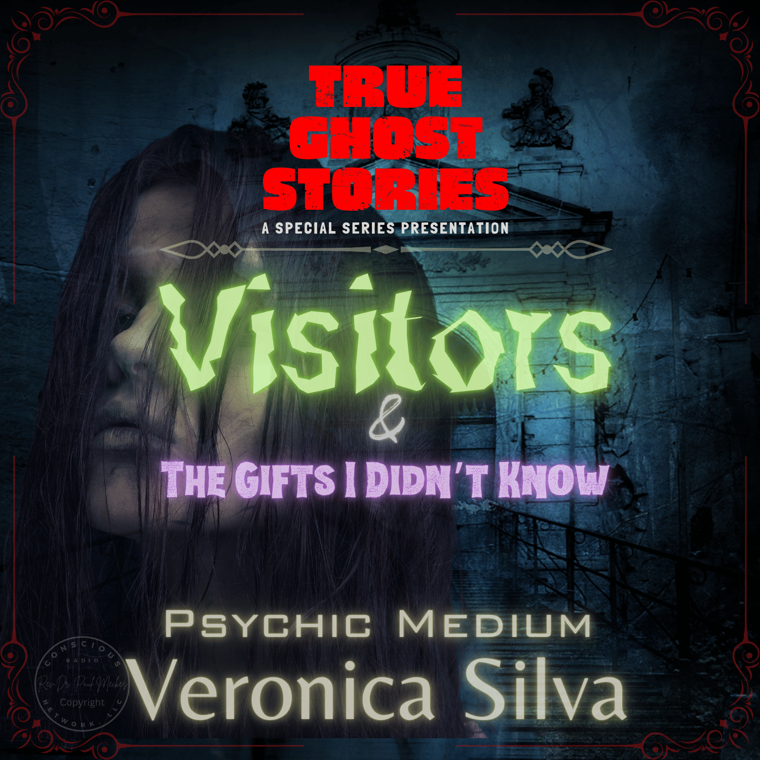 True Ghost Stories | Visitors & The Gifts I Don't Know