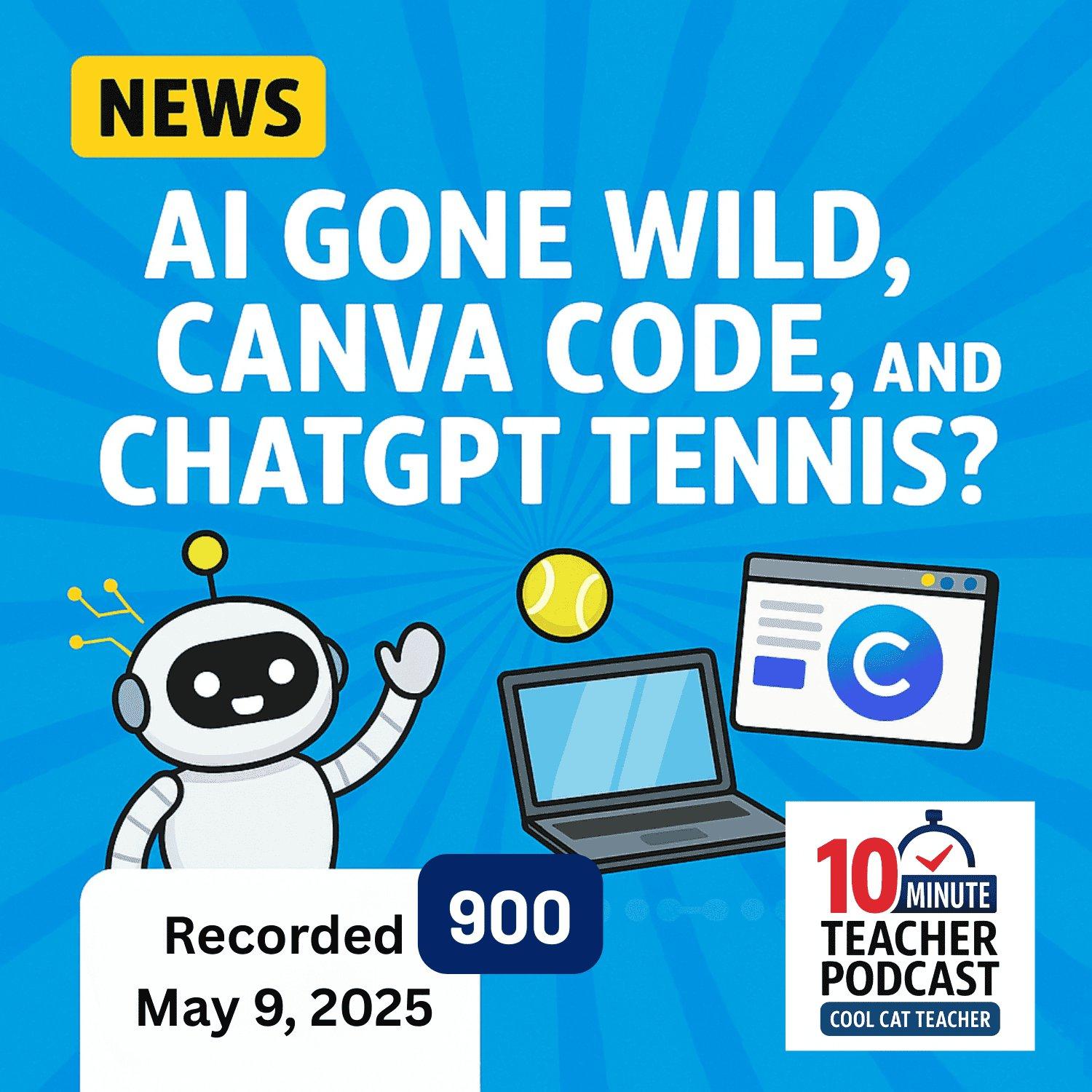 cover of episode AI Gone Wild, Canva Code, and Badger Licking?! 15 Tech Stories for Classrooms Now