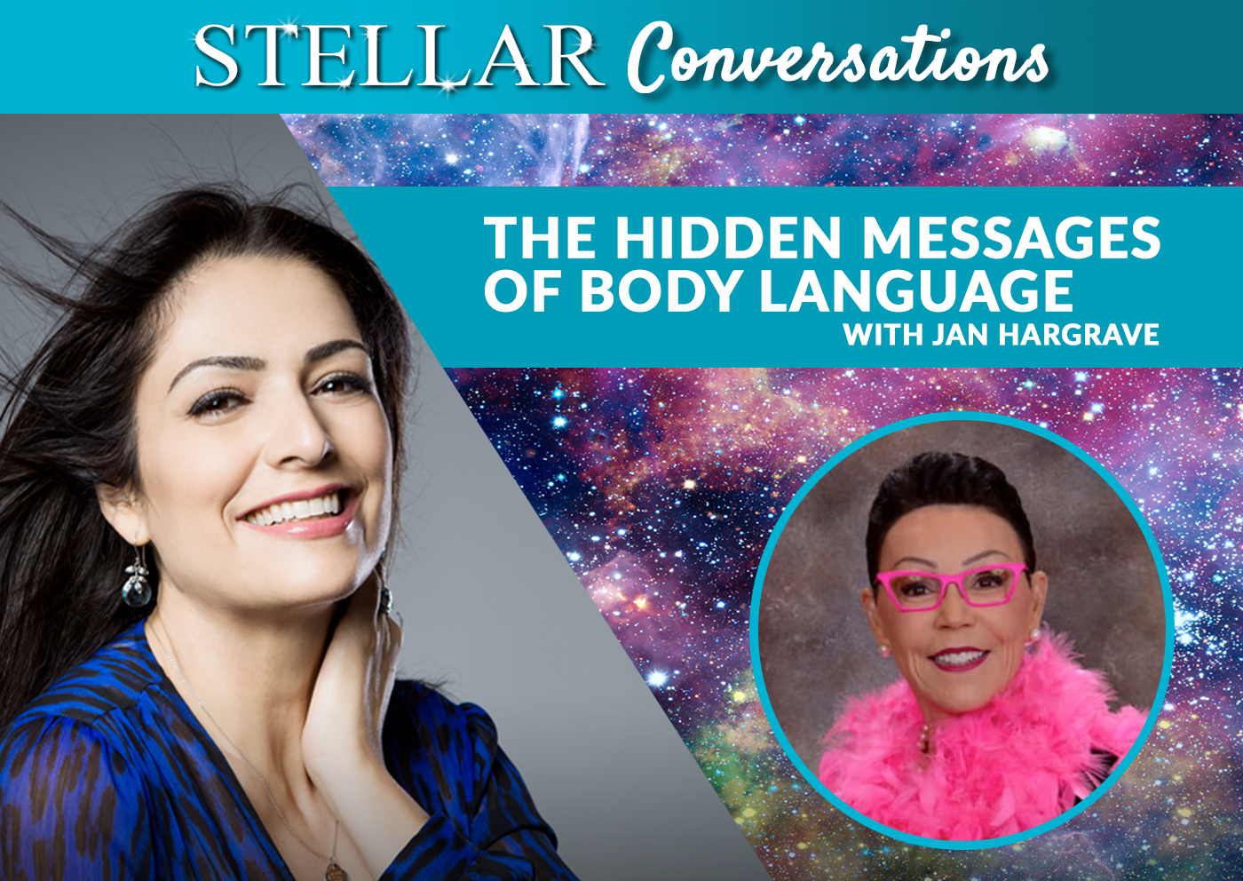 Stellar Conversations 40. The Hidden Messages of Body Language with Jan Hargrave
