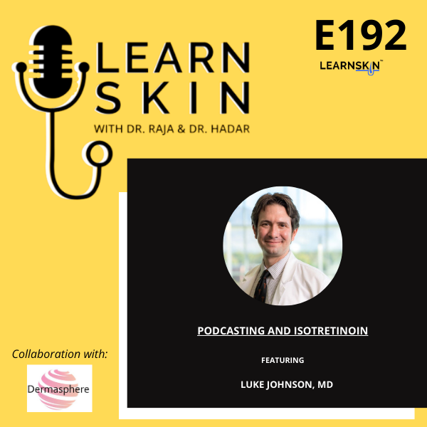 Episode 192: Podcasting and Isotretinoin