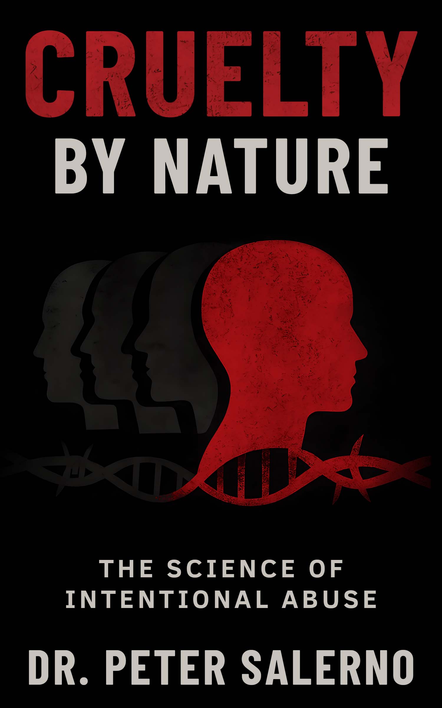 106. Cruelty by Nature: An Interview with Dr. Peter Salerno