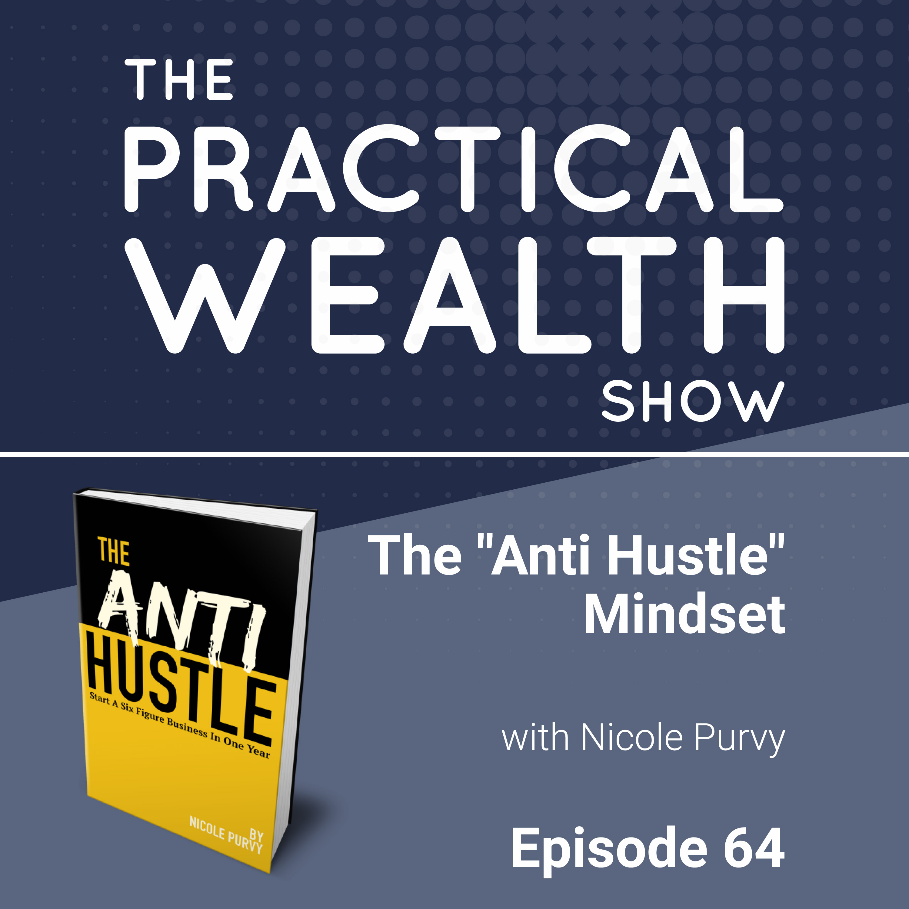 The Practical Wealth Show