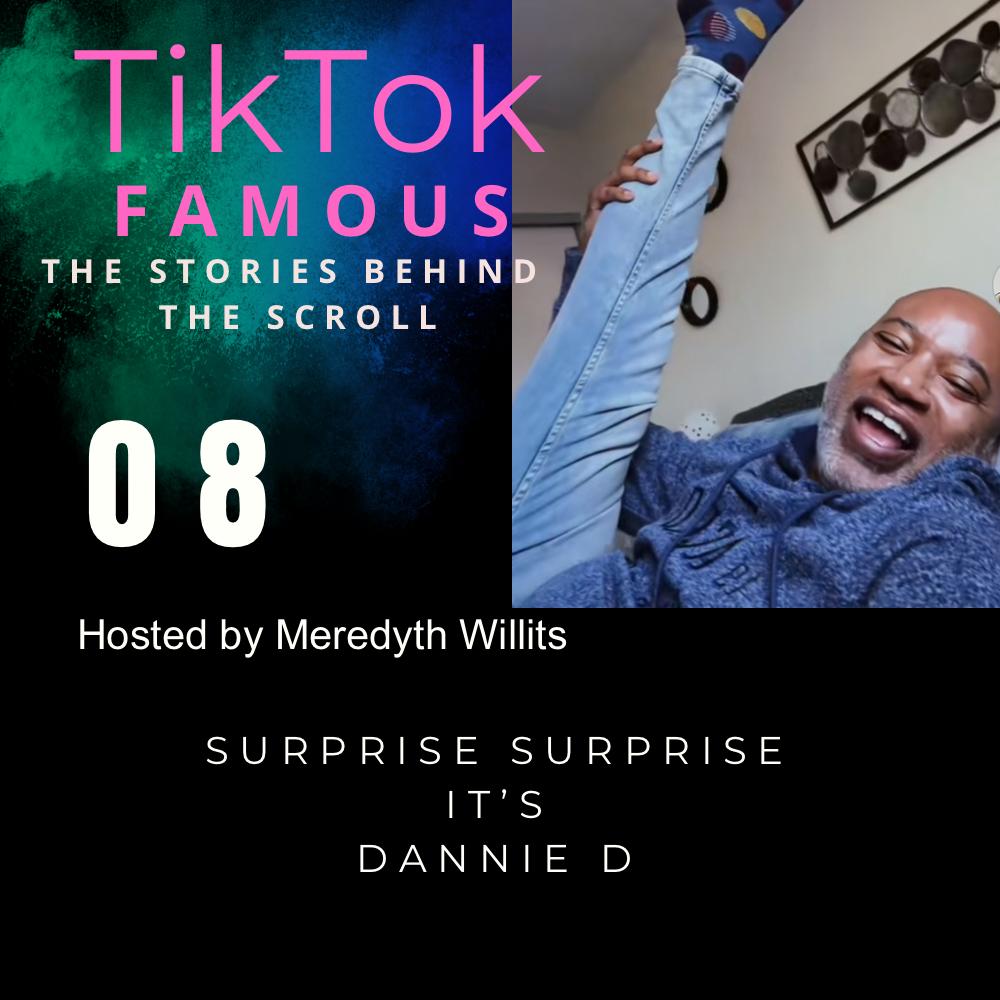 08: SURPRISE SURPRISE, it’s Dannie D