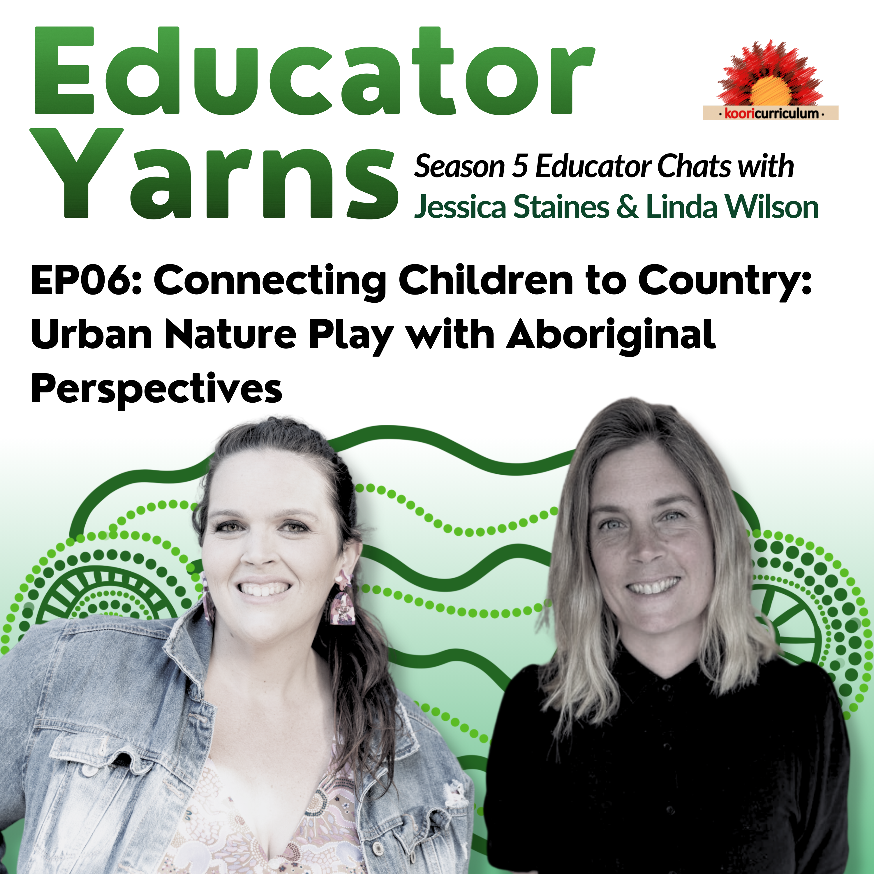 S5 EP06: Connecting Children to Country: Urban Nature Play with Aboriginal Perspectives