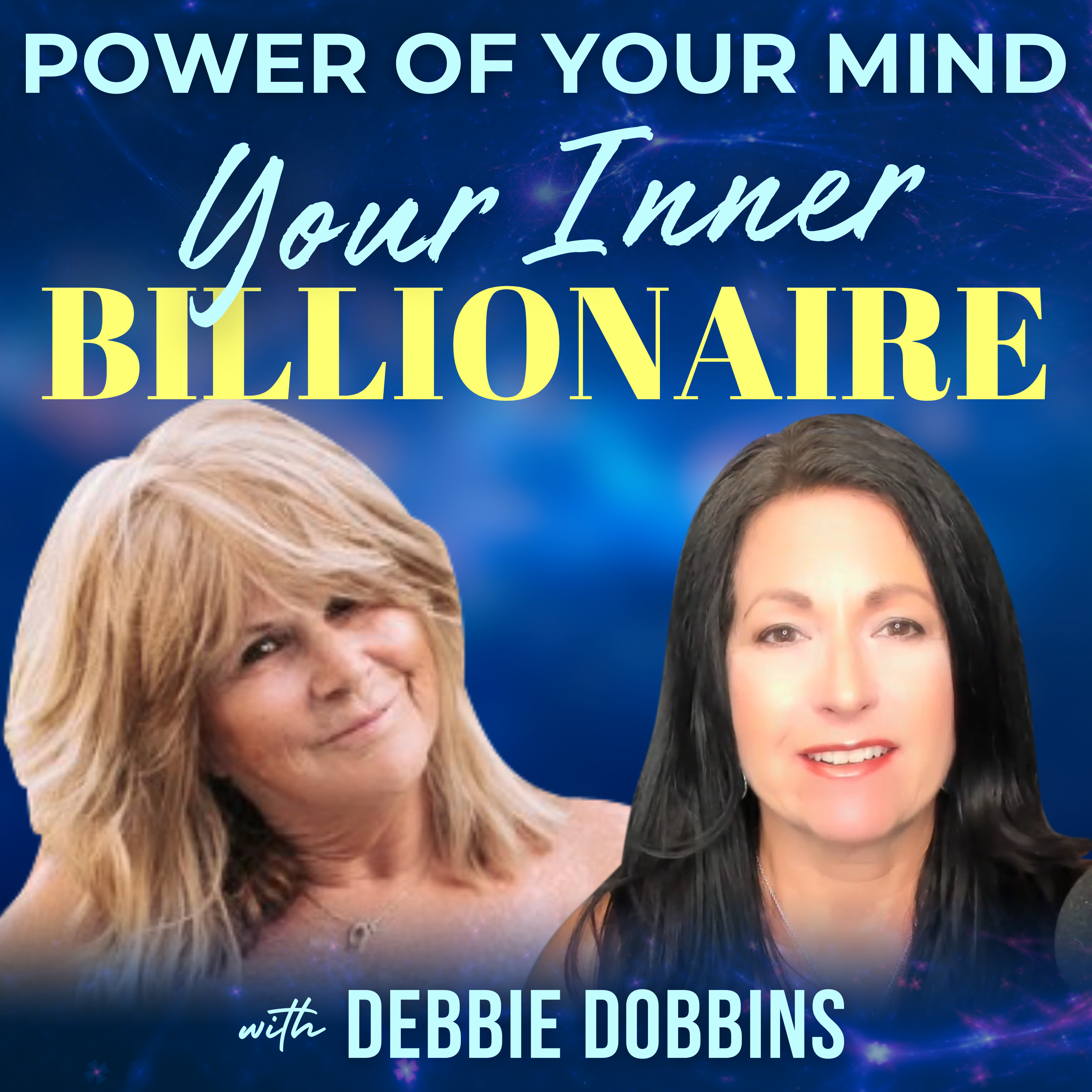 #379 Your Inner Billionaire w/ Debbie Dobbins