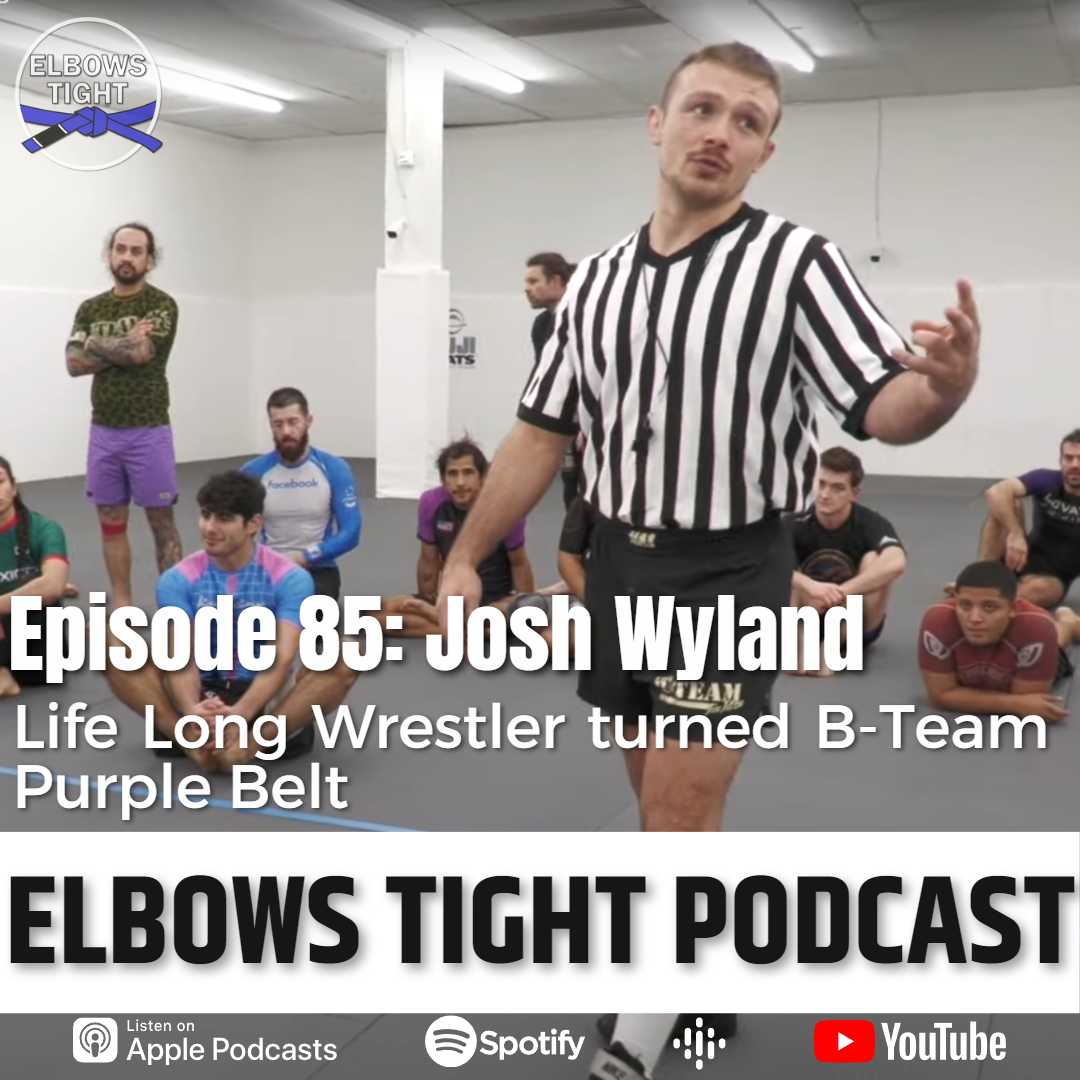 Elbows Tight Podcast: The Beginners Journey Through Jiu-Jitsu