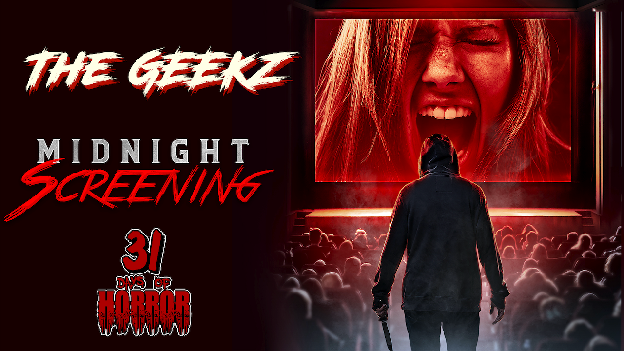 Midnight Screening (2021) Horror Movie Review | Geekz 31 Days of Horror – Low Budget Shock or Hidden Gem