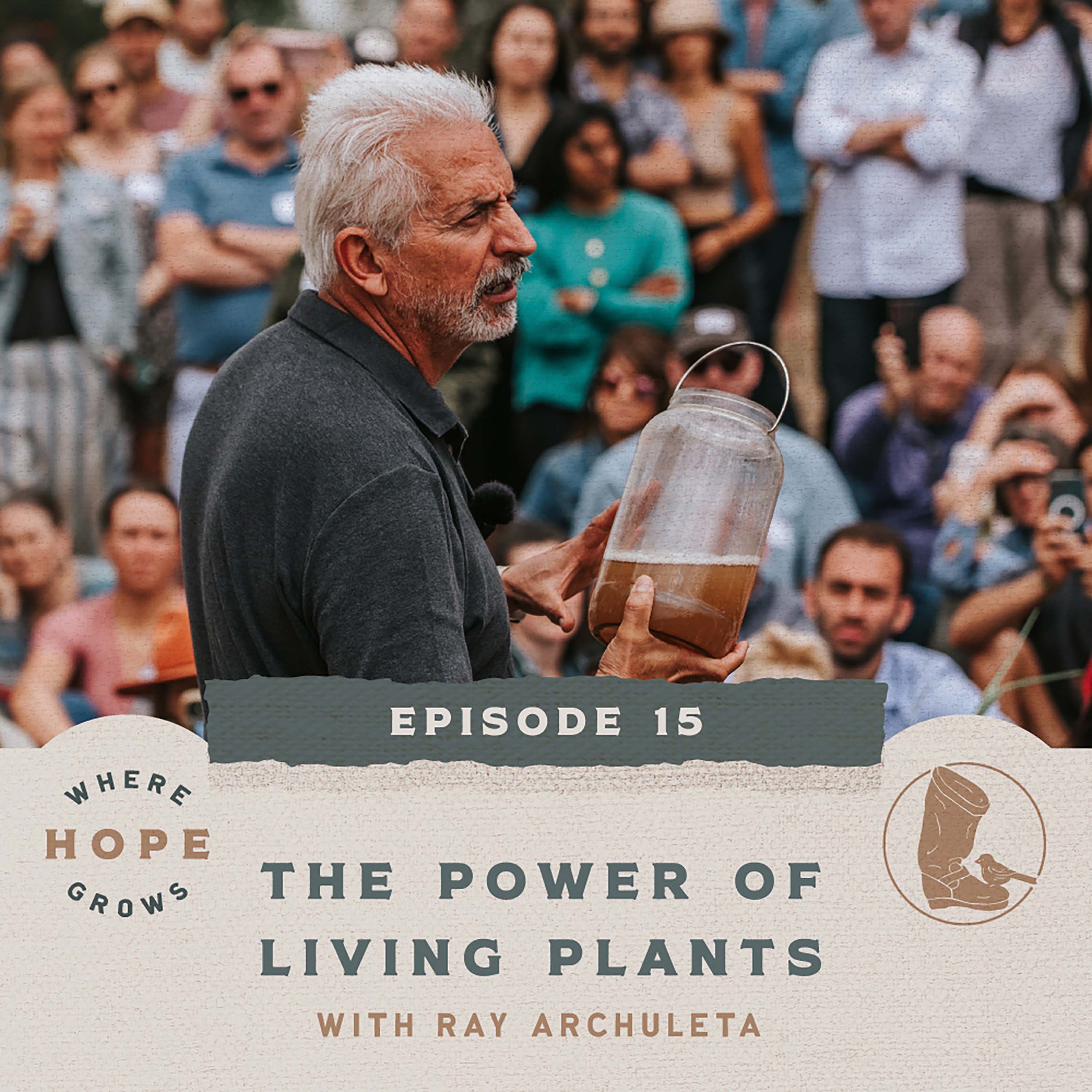 The Power of Living Plants with Ray Archuleta