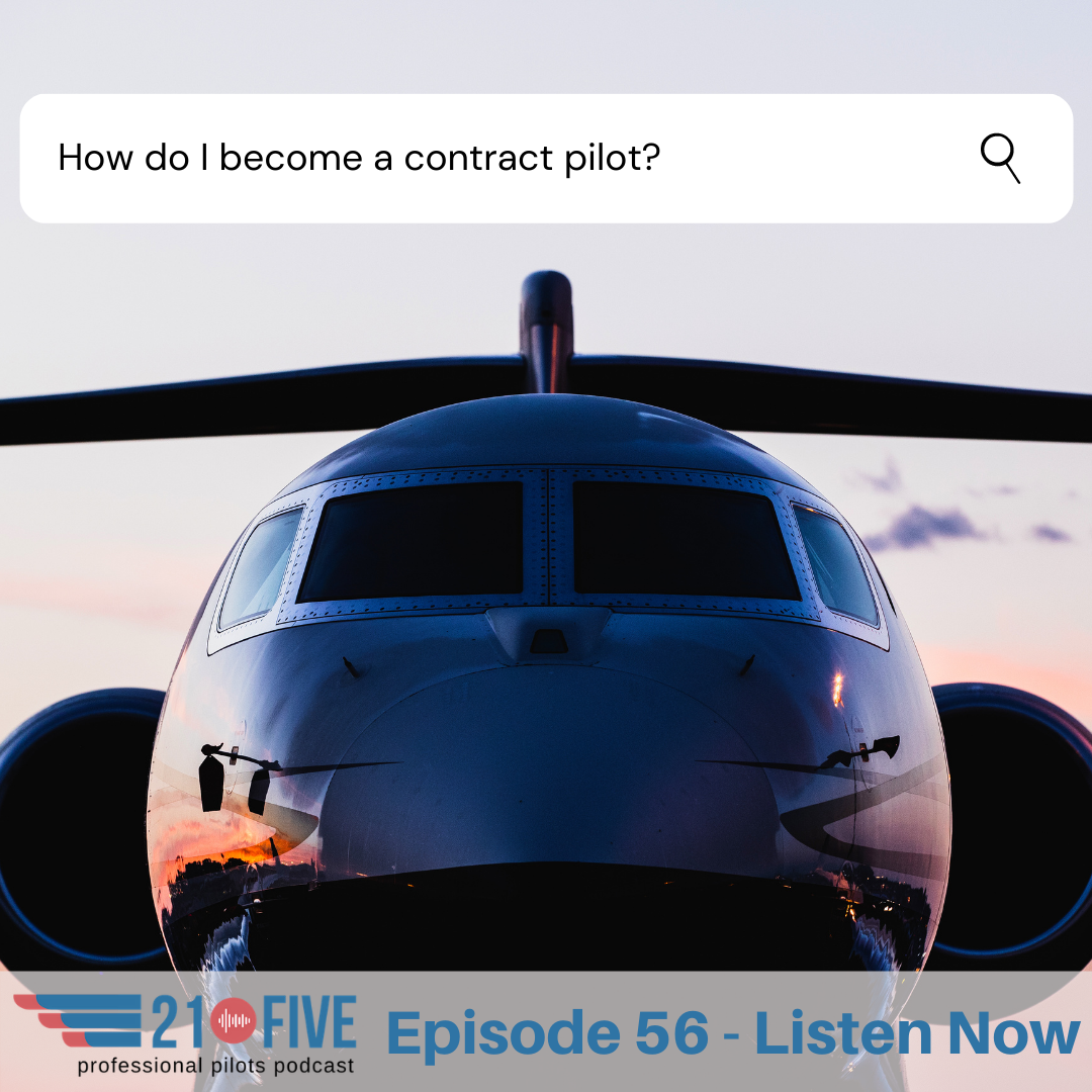 56. How do I become a contract pilot and what's it like?