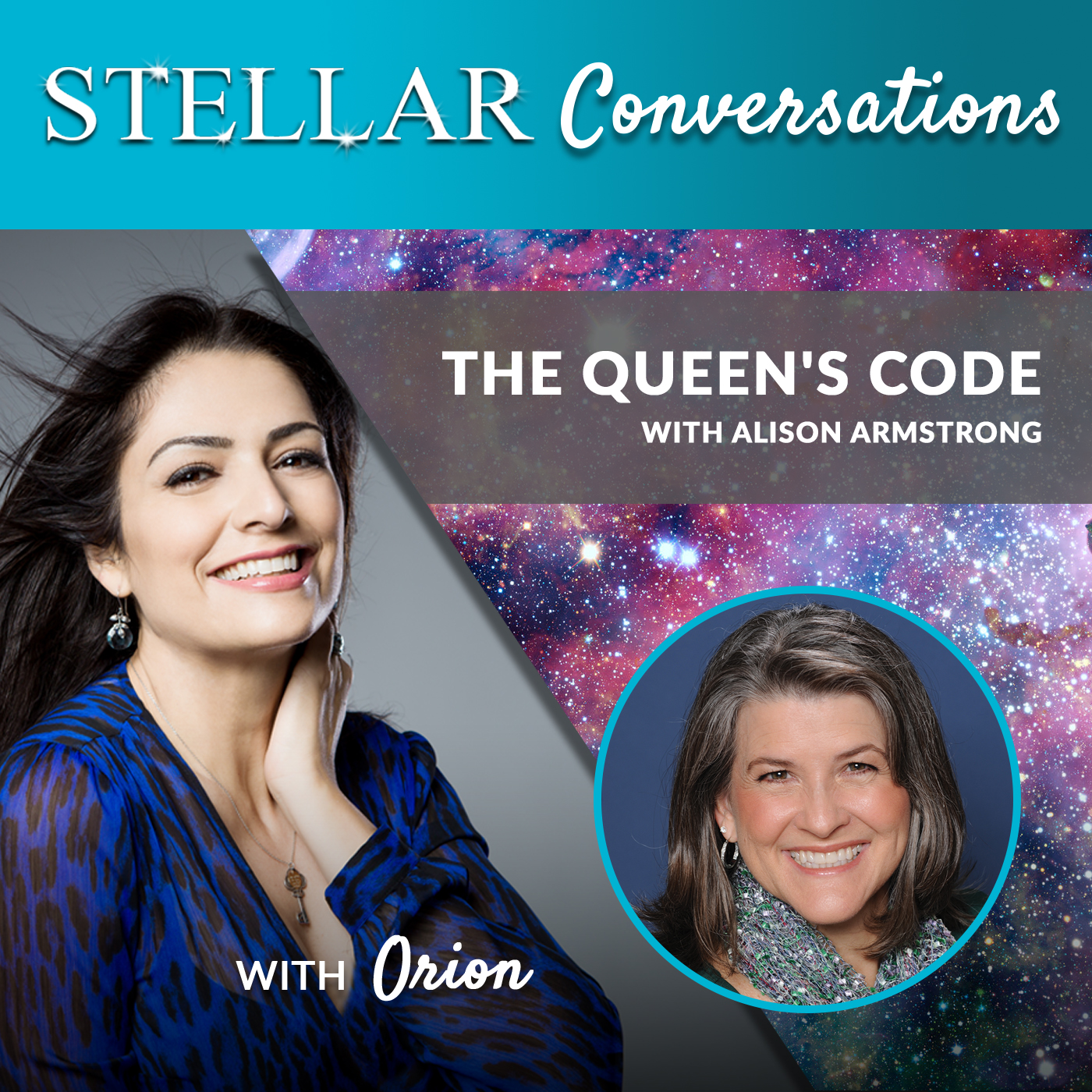 Stellar Conversations 8. The Queen's Code with Alison Armstrong
