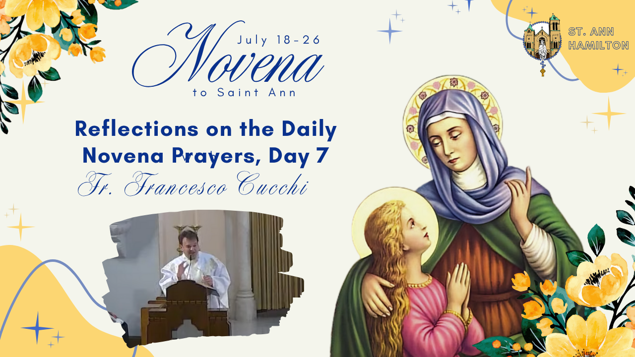 St. Ann Novena, Day 7 (2025): Fr. Francesco Cucchi