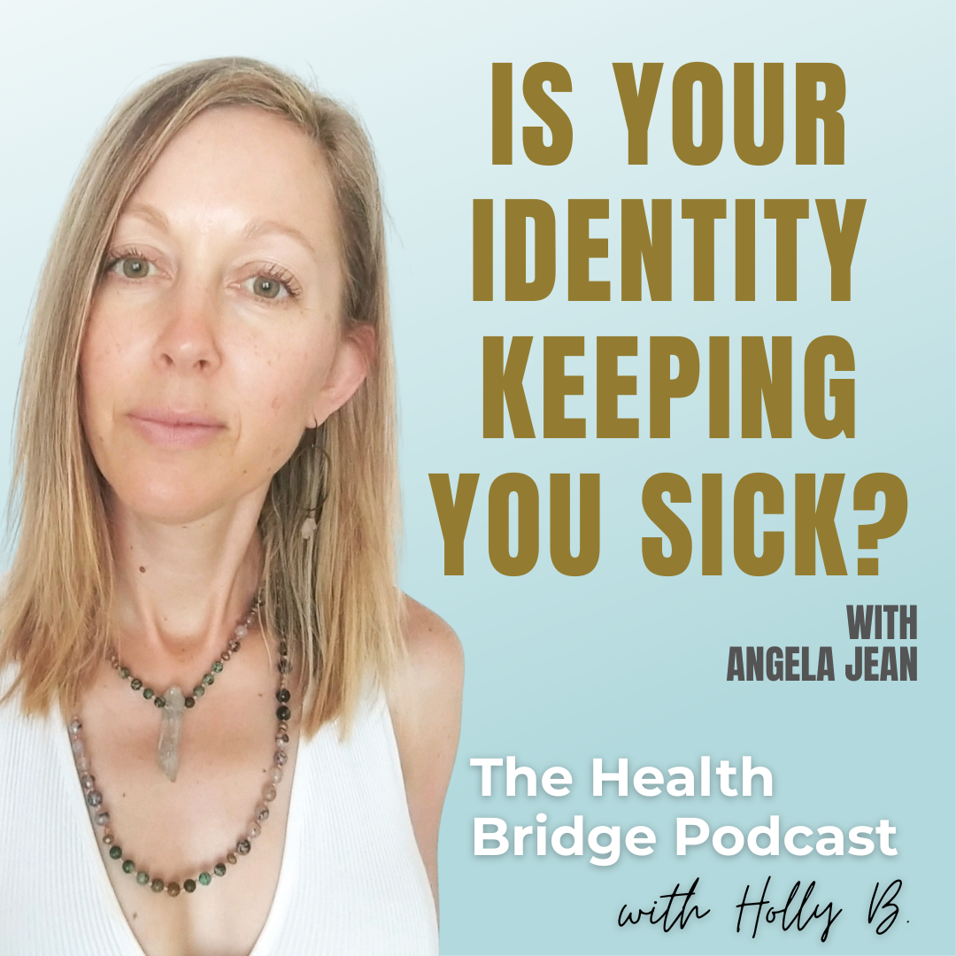 The Health Bridge Podcast with Holly B.