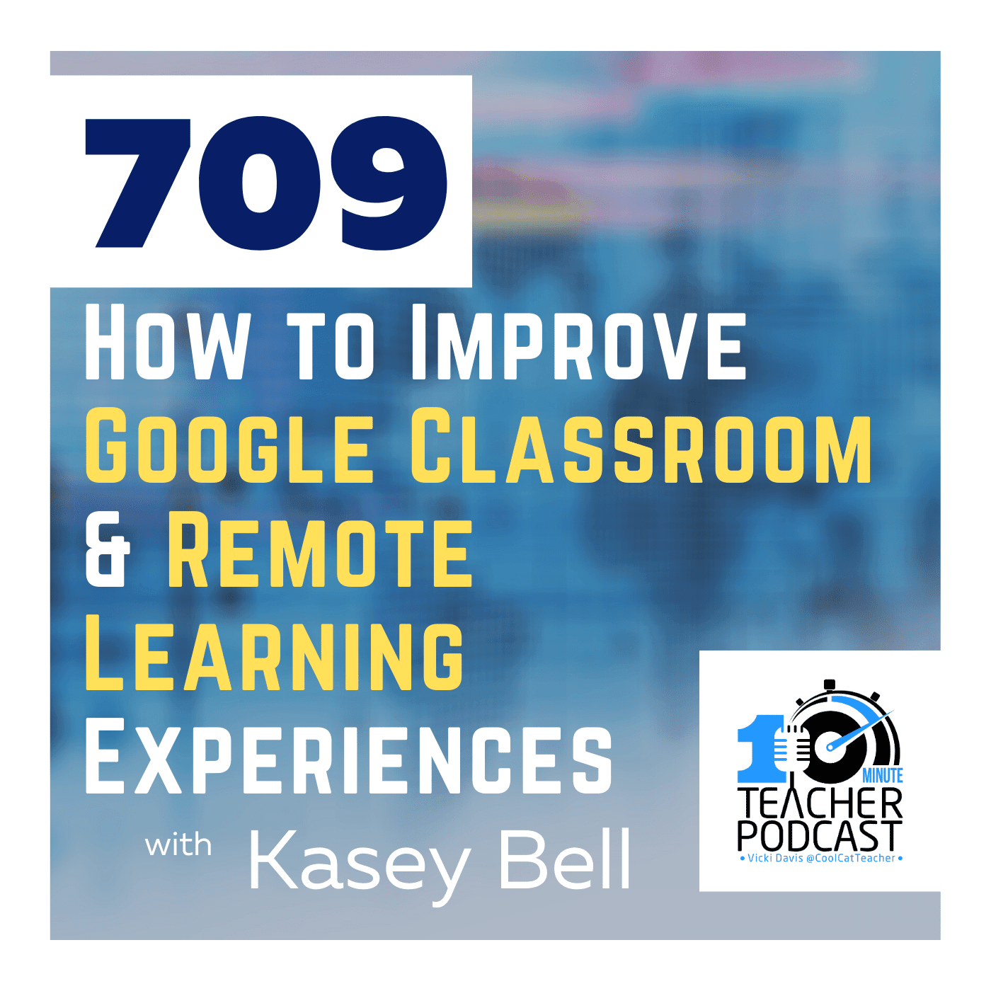 10 Minute Teacher Podcast with Cool Cat Teacher