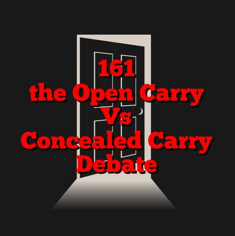 cover of episode the Open Carry Vs Concealed Carry Debate