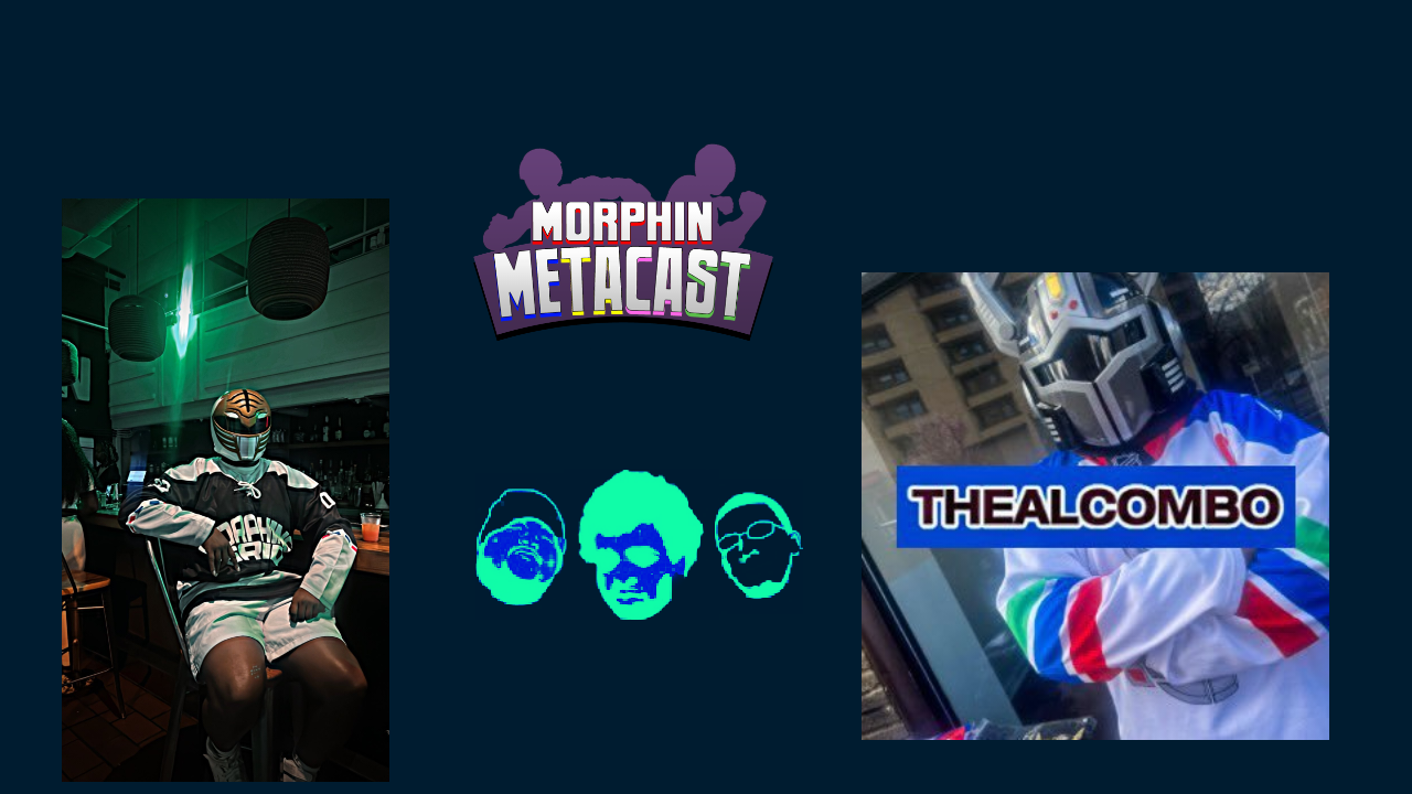 Morphin Metacast| TheAlCombo Interview