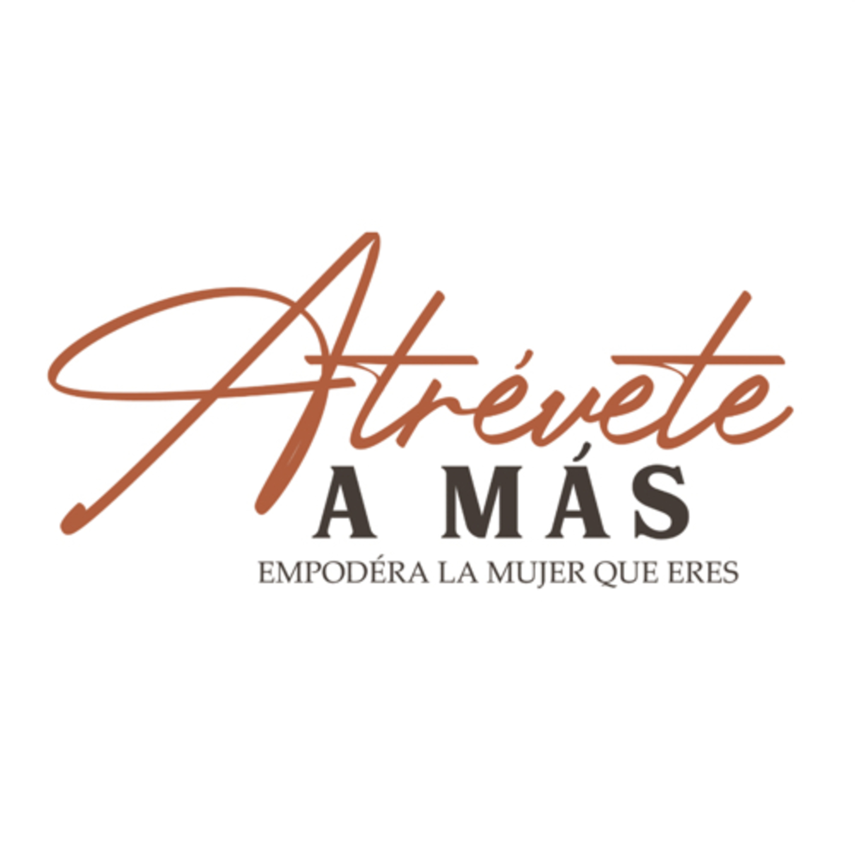 Atrévete a Más y Empoderate