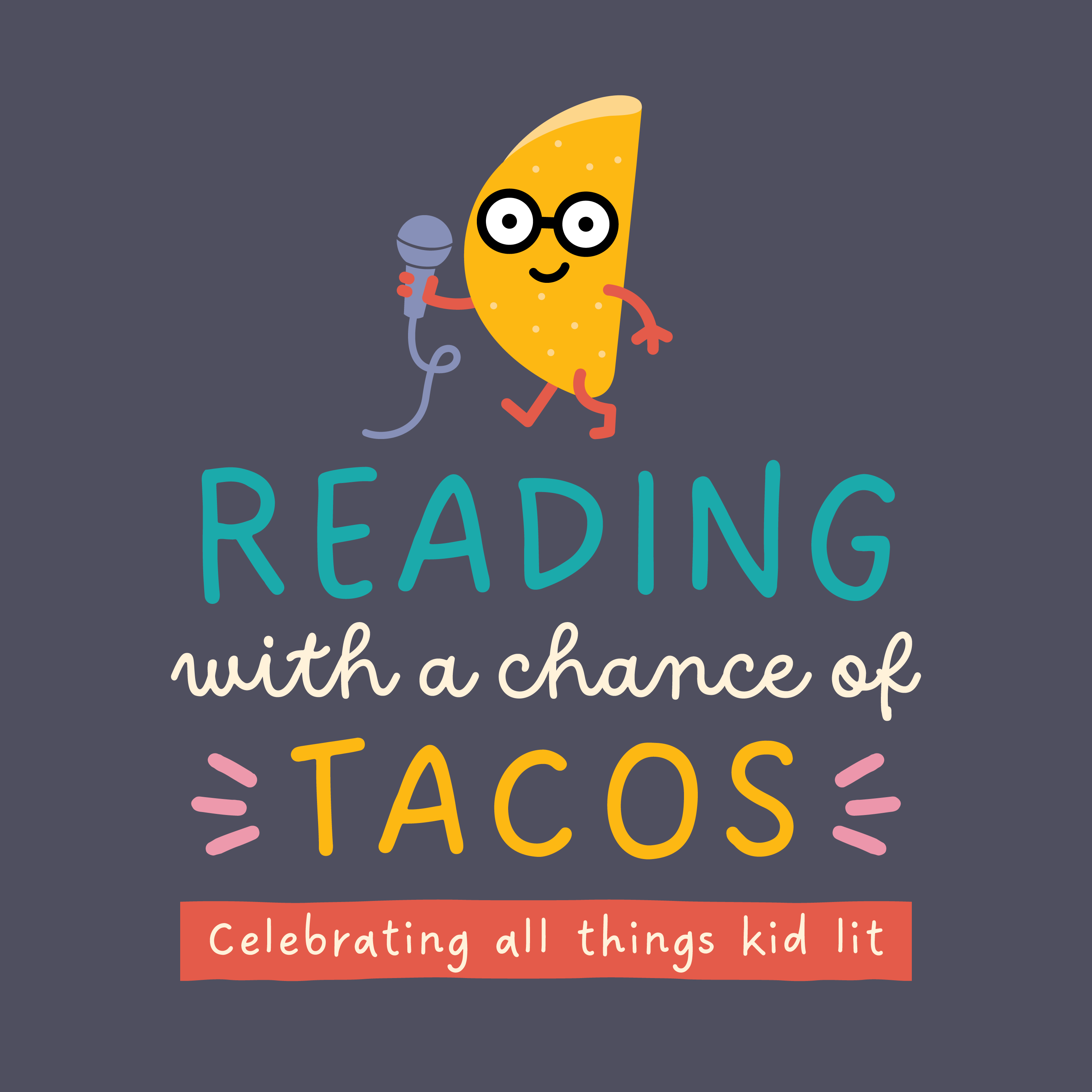 Reading with a chance of tacos